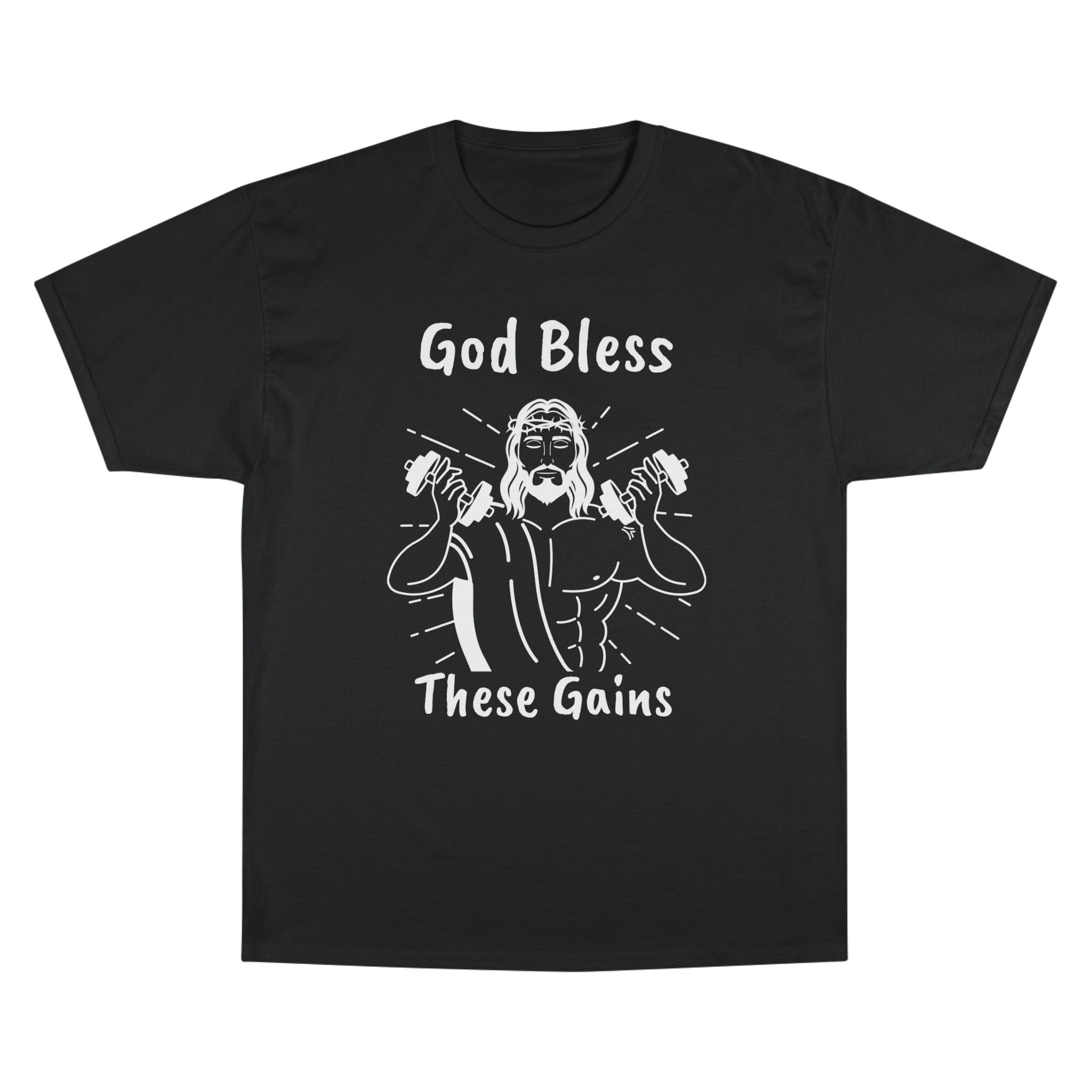 God Bless These Gains Champion T-Shirt