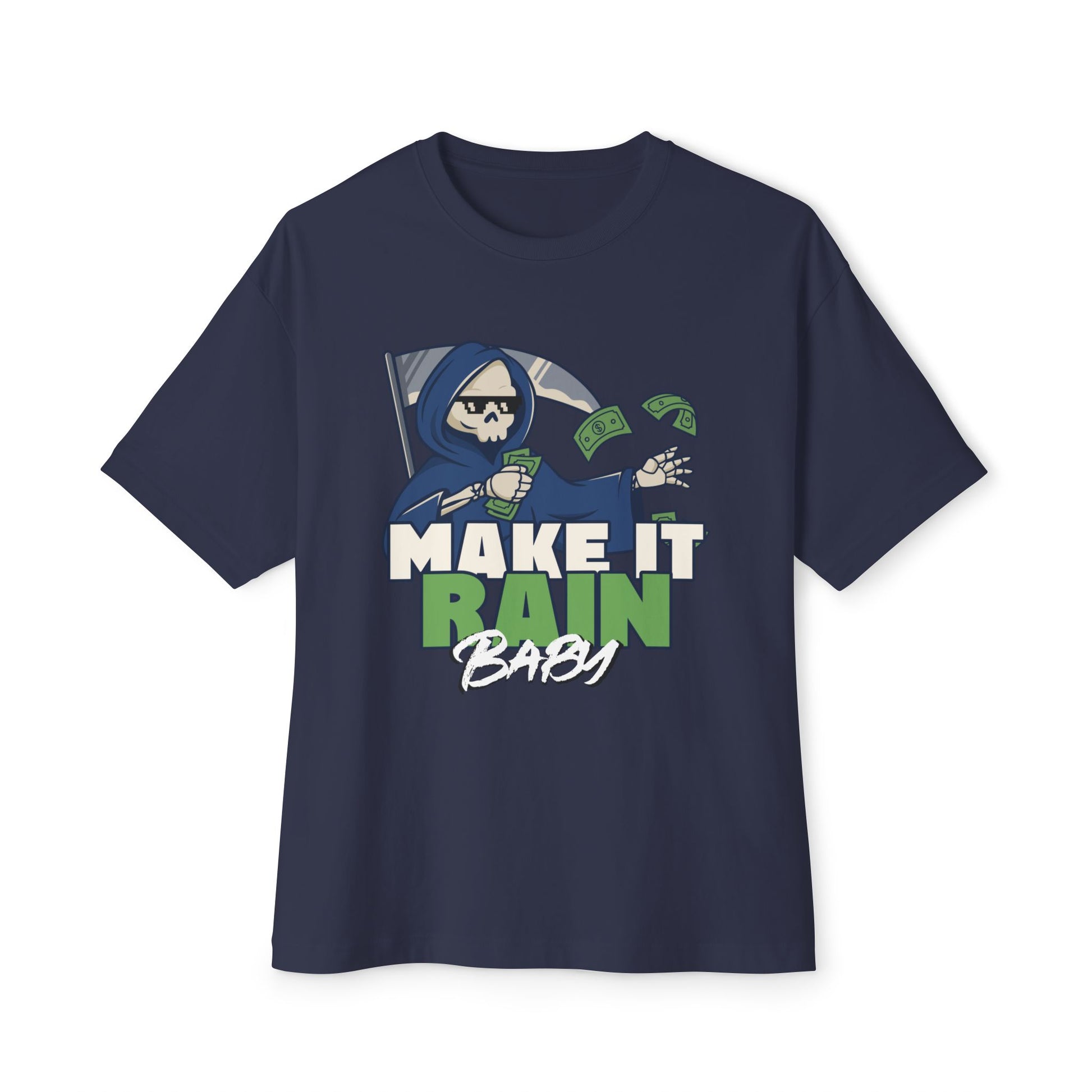 Make it rain baby, Humourous Grpahic Oversized T-Shirt
