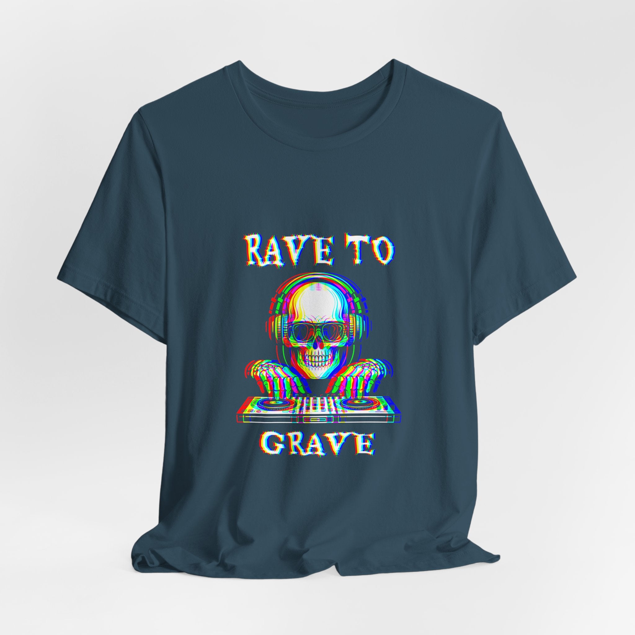 Rave to Grave Unisex Jersey Tee, DJ T-Shirt