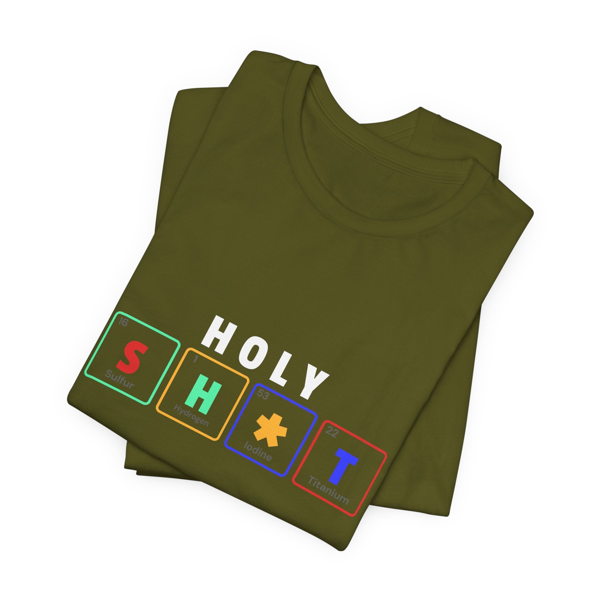 Holy Sh*t Funny Tee, Unisex T-Shirt