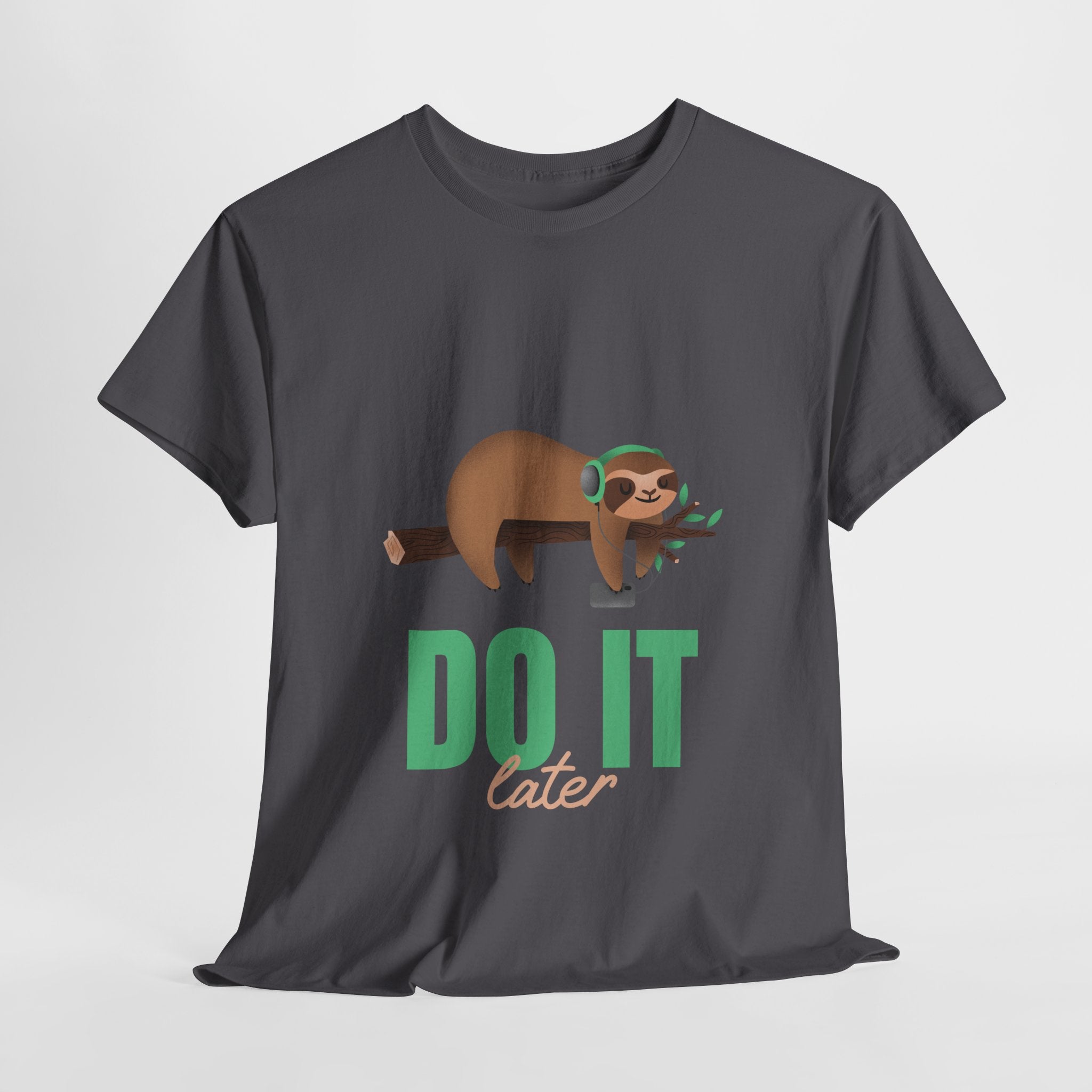 Do It Later, Funny T-Shirt, Lazy Days Unisex Heavy Cotton Tee