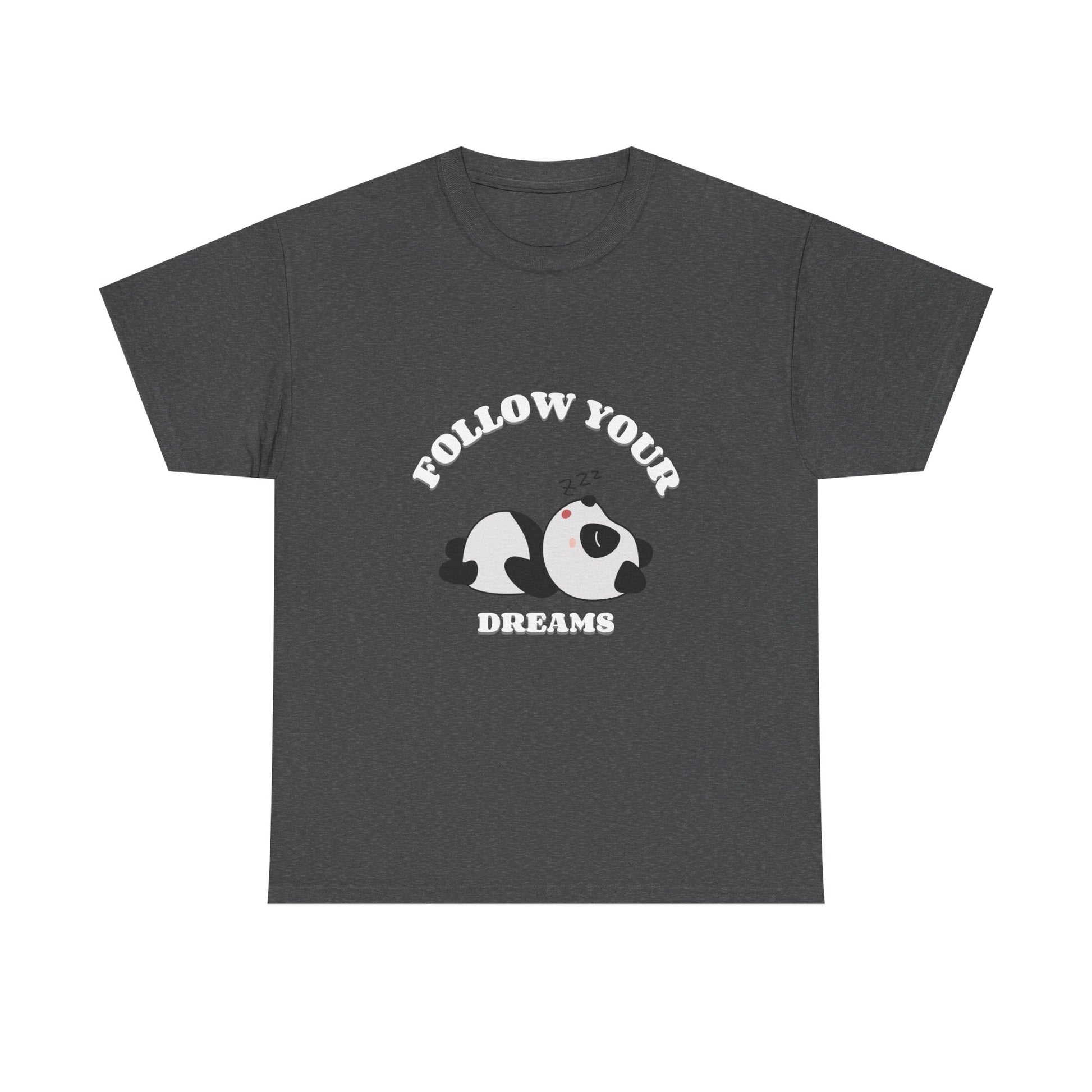 Follow your Dreams T-Shirt, Lazy Days Unisex Heavy Cotton Tee