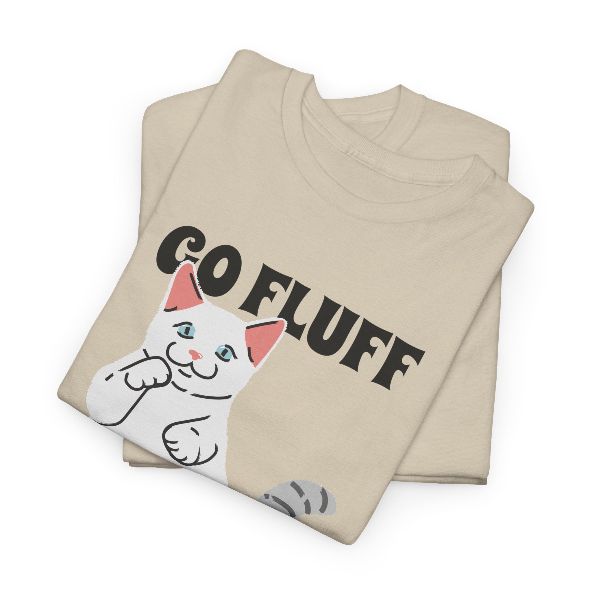 Go Fluff Yourself T-Shirt, Funny Cat Shirt