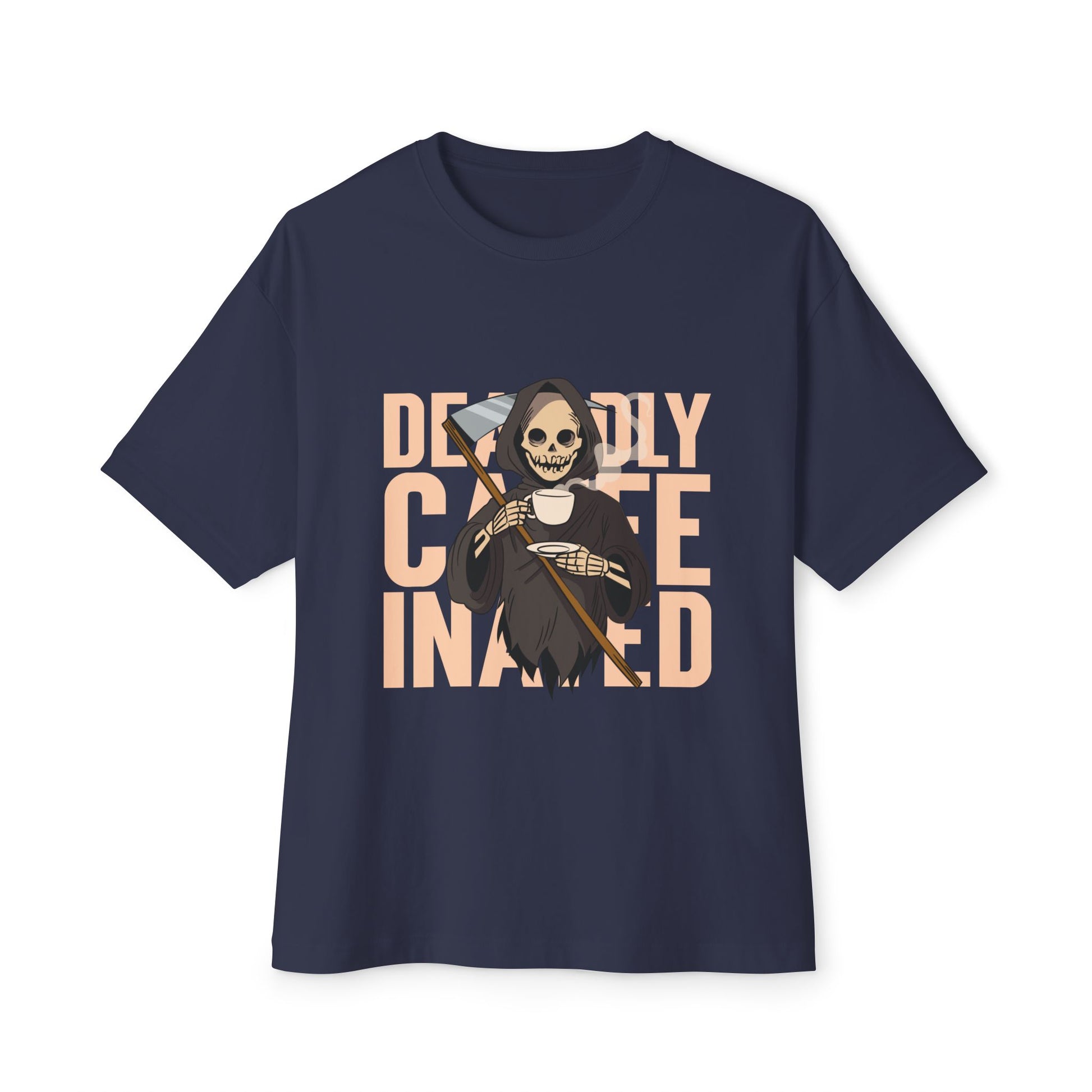 Deadly Caffeinated, Coffee Lover style Graphic Oversized T-Shirt