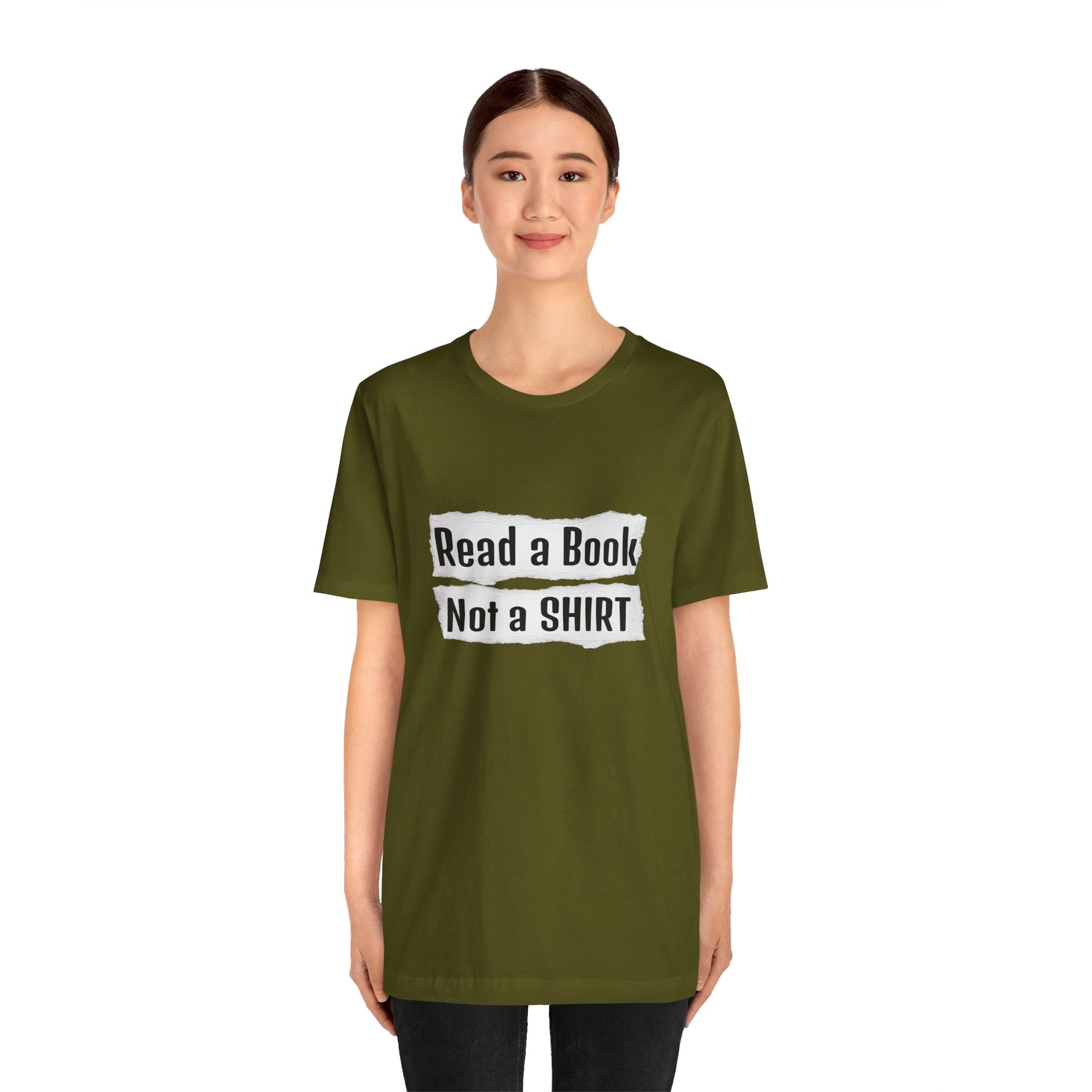 Read a Book Not a Shirt Unisex Tee