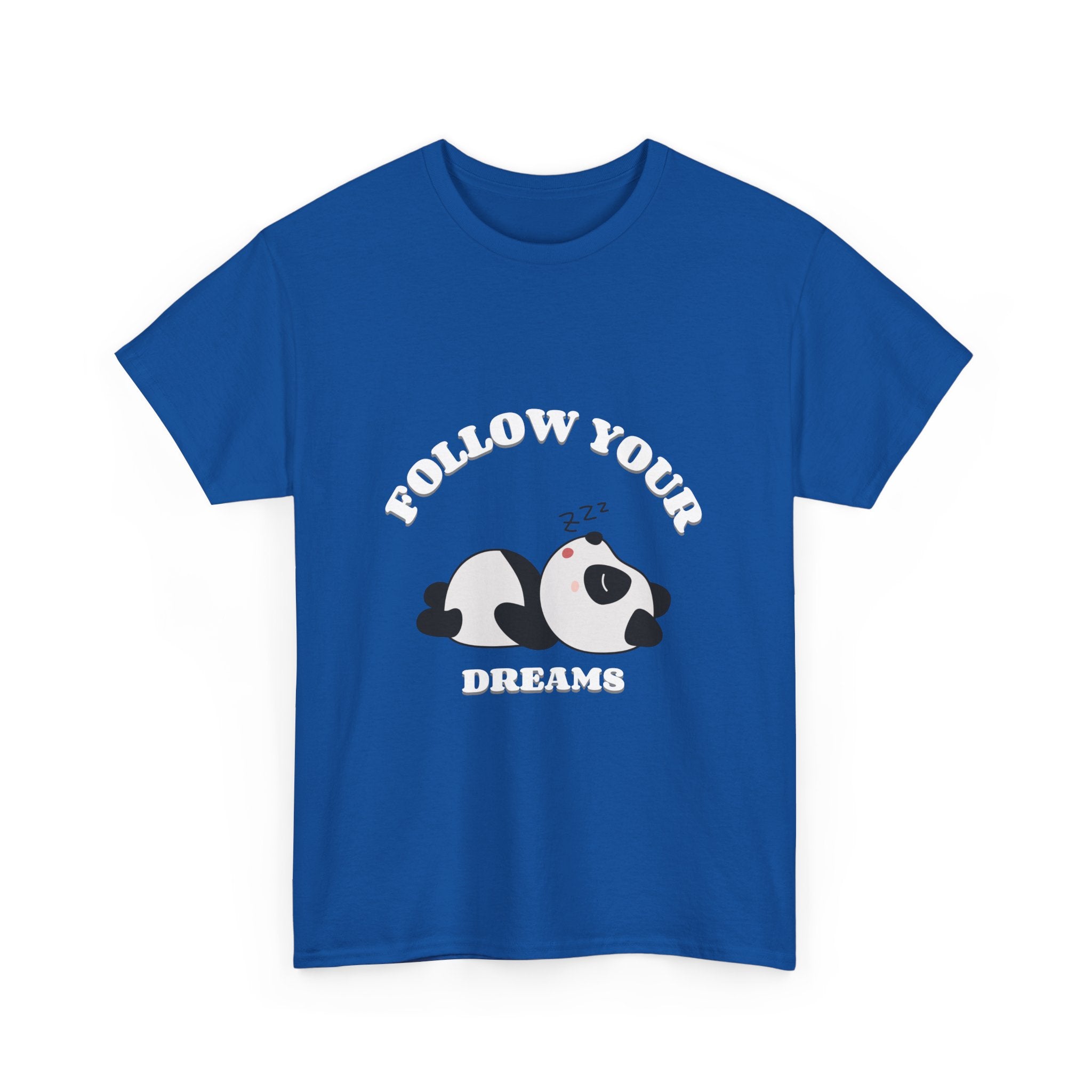 Follow your Dreams T-Shirt, Lazy Days Unisex Heavy Cotton Tee