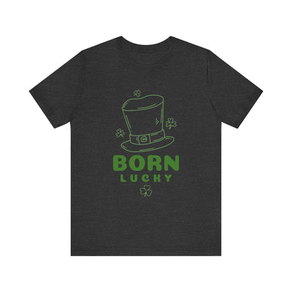 Born Lucky Tee - Perfect for St. Patrick's Day Celebrations