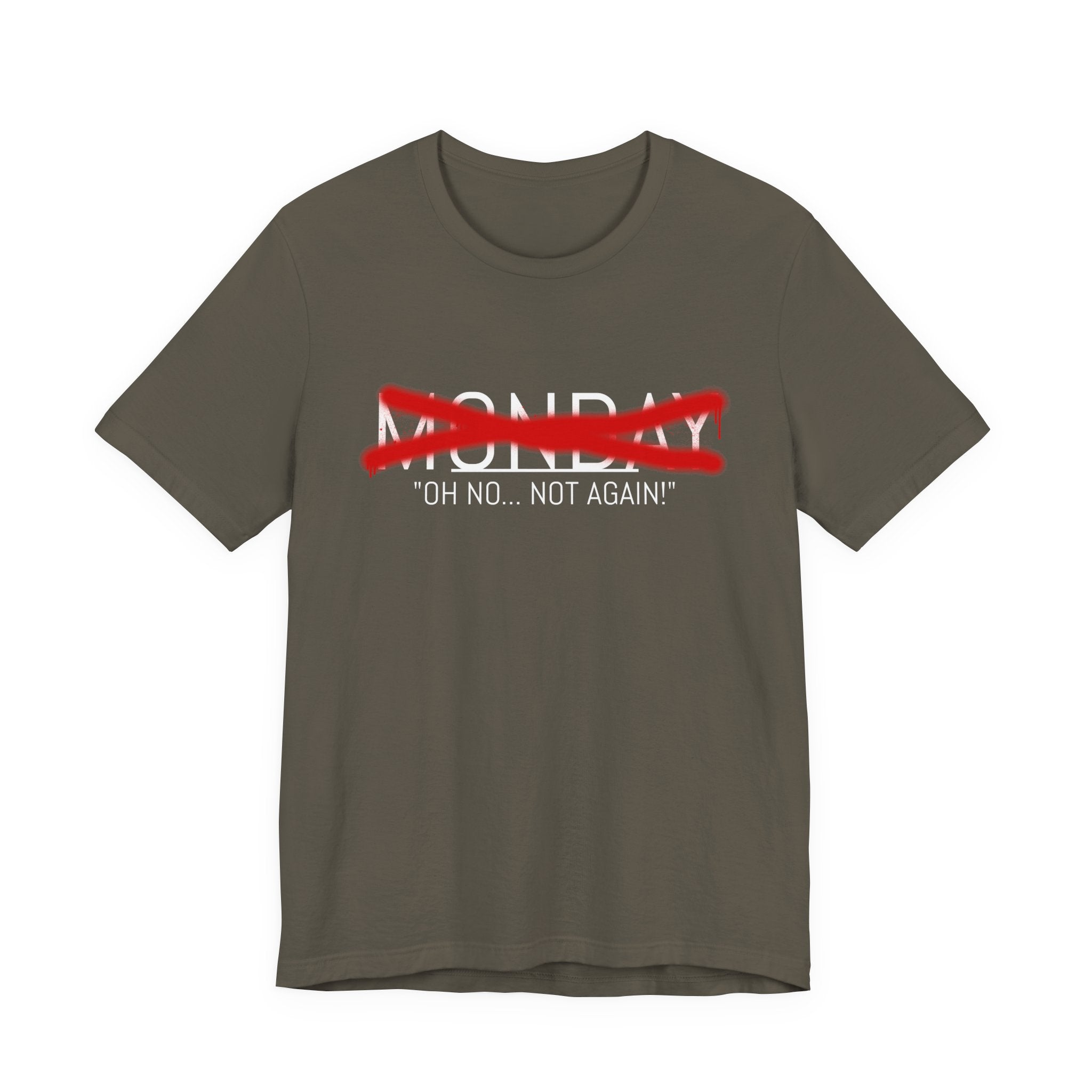 Funny Monday Unisex Tee - "Oh No, Not Again!" - Casual Graphic T-Shirt