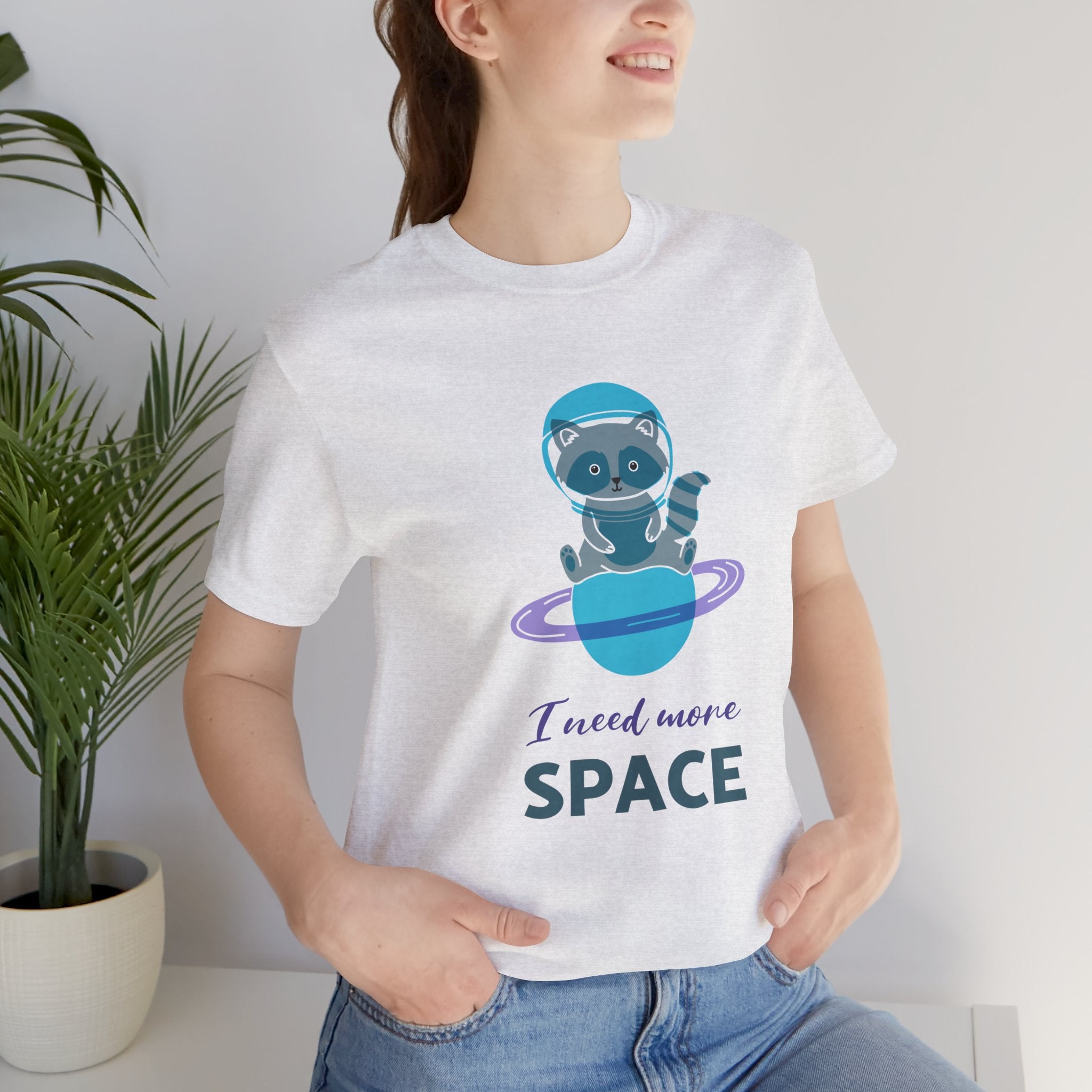 I need more space T-shirt