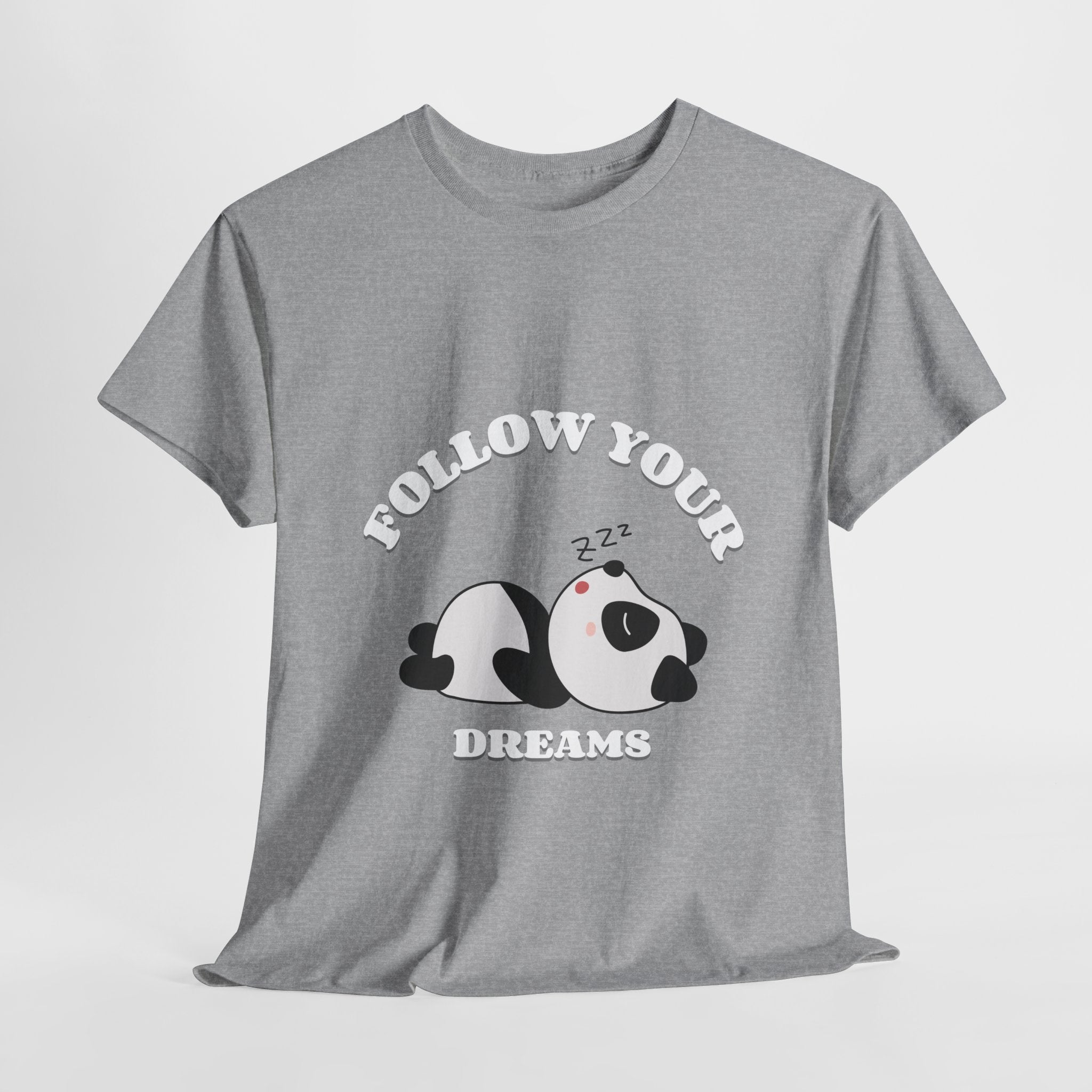 Follow your Dreams T-Shirt, Lazy Days Unisex Heavy Cotton Tee