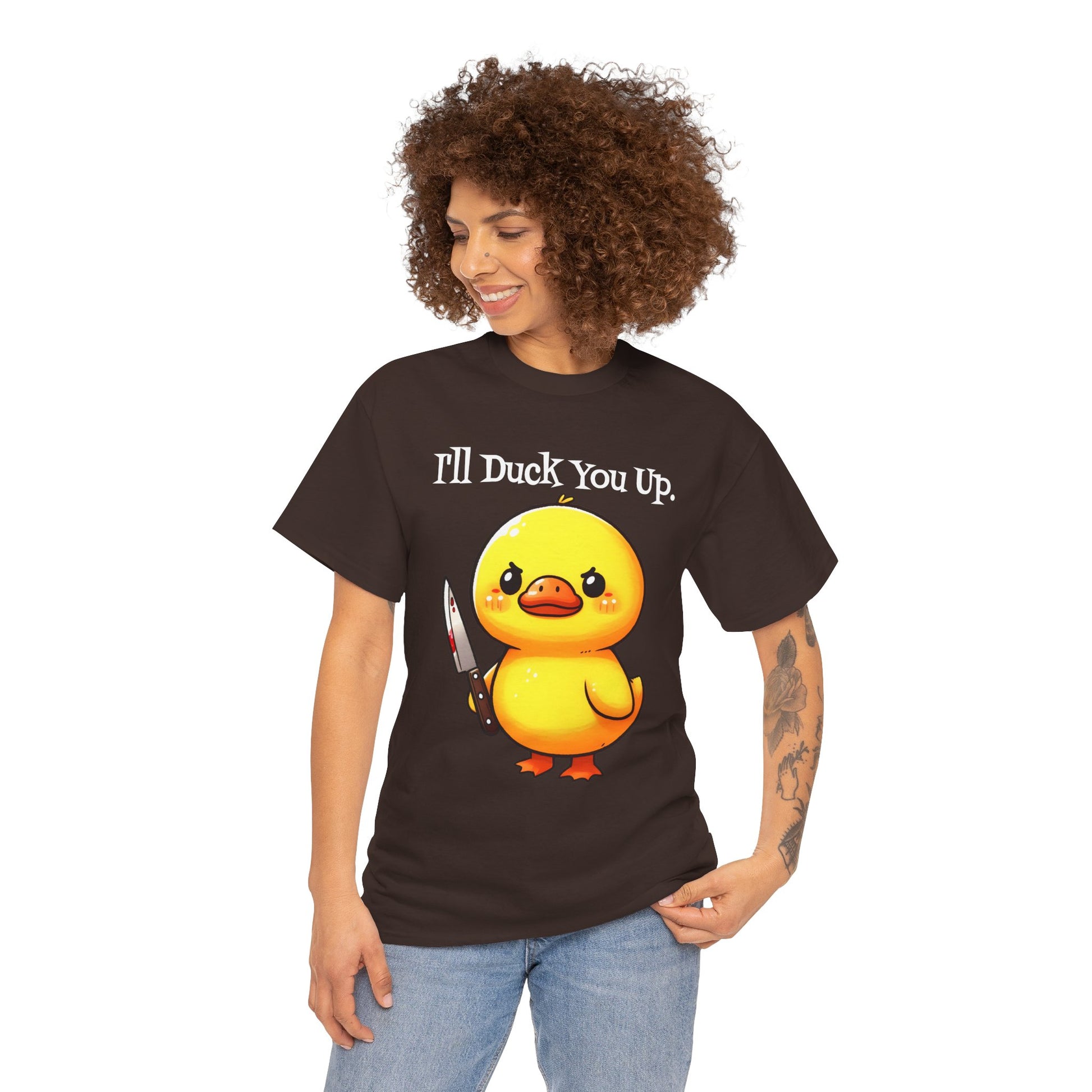 I'll Duck you Up. T-shirt funny graphic tee
