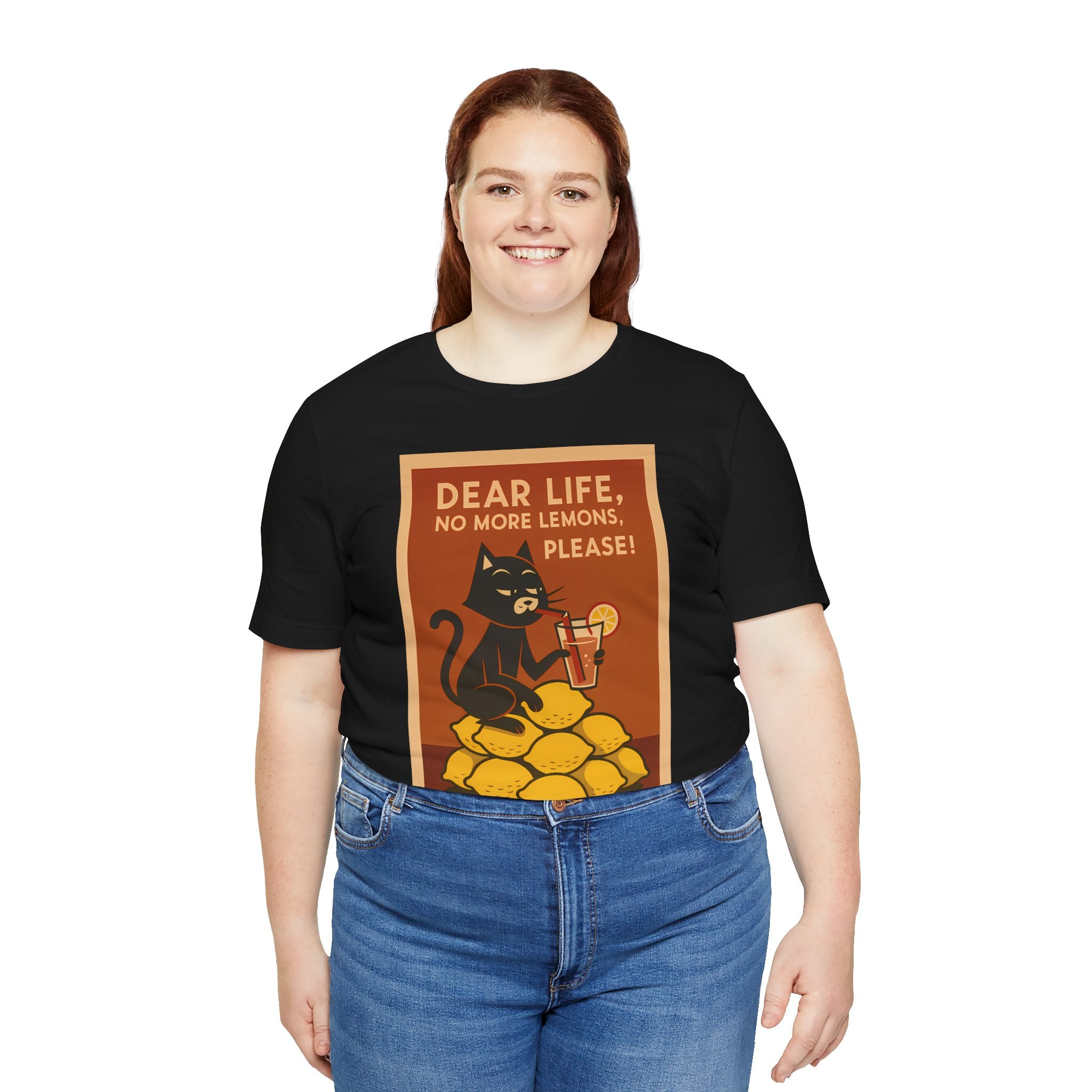 Dear Life No More Lemons Tee, Funny Cat Tee, Unisex Graphic T-Shirt