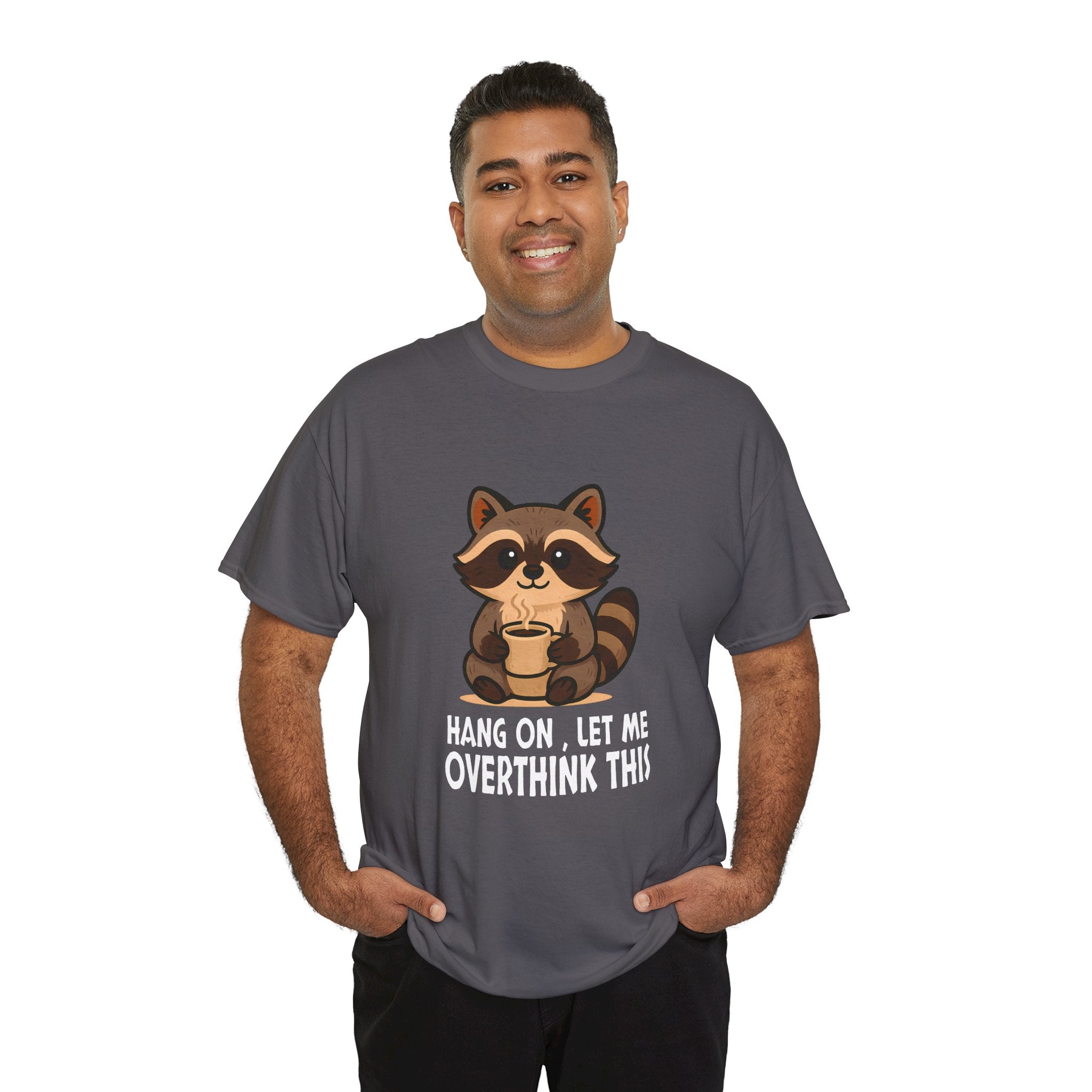Hang on, Let me Overthink This Raccoon Tee, Casual Graphic T-shirt
