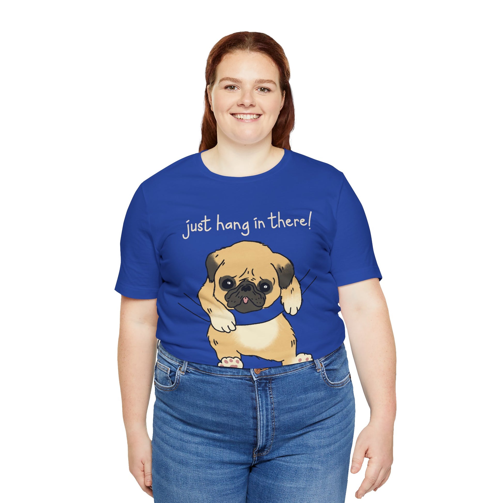 Just Hang In There Tee, Unisex T-Shirt