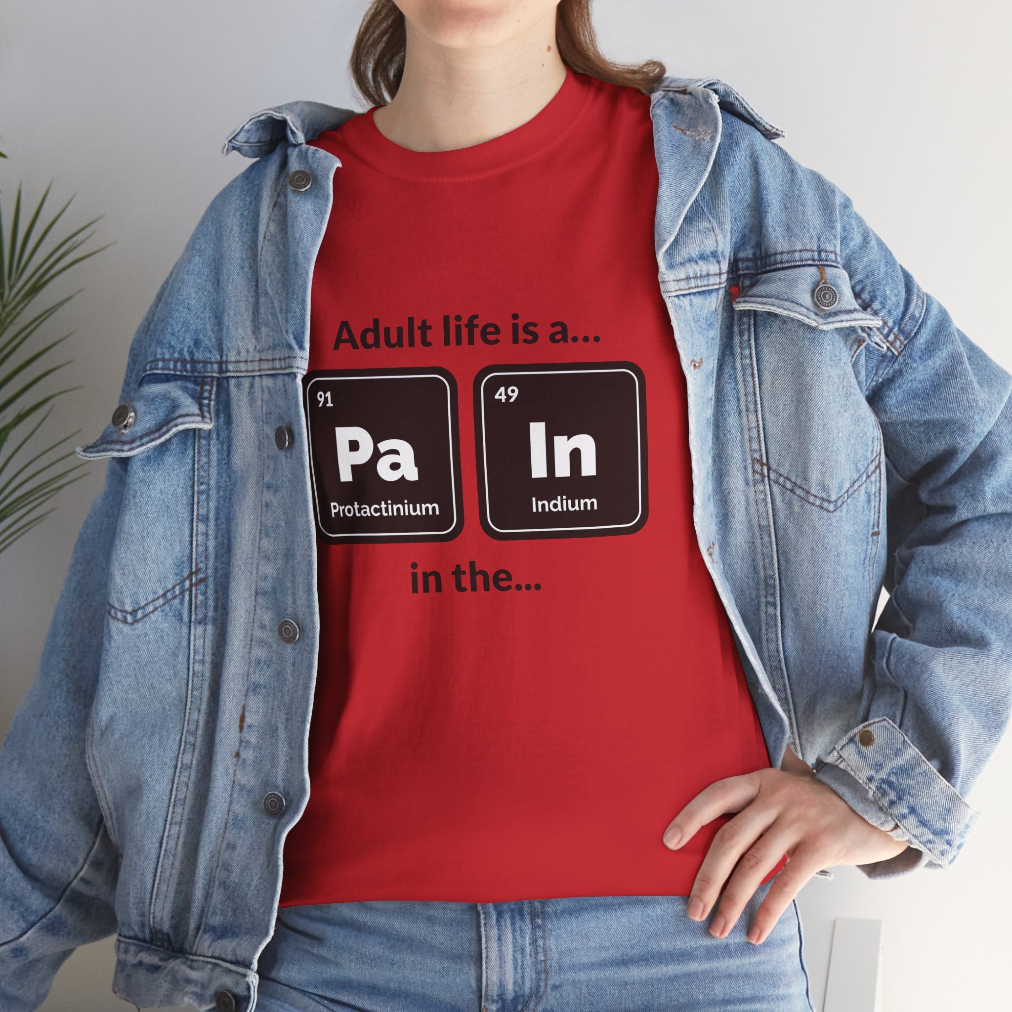 Adult Life is a Pain in the... Tee, Funny Unisex Cotton T-Shirt