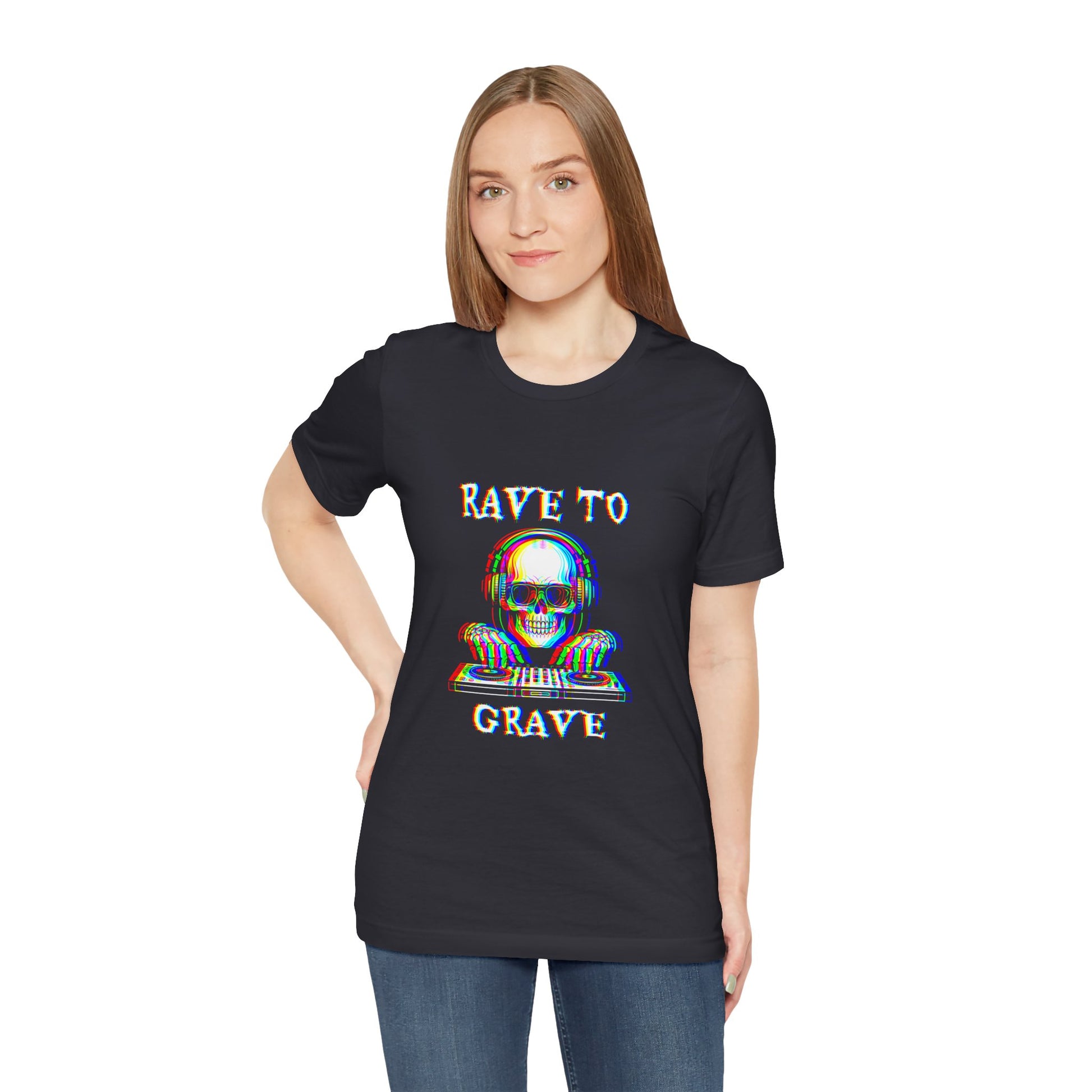 Rave to Grave Unisex Jersey Tee, DJ T-Shirt