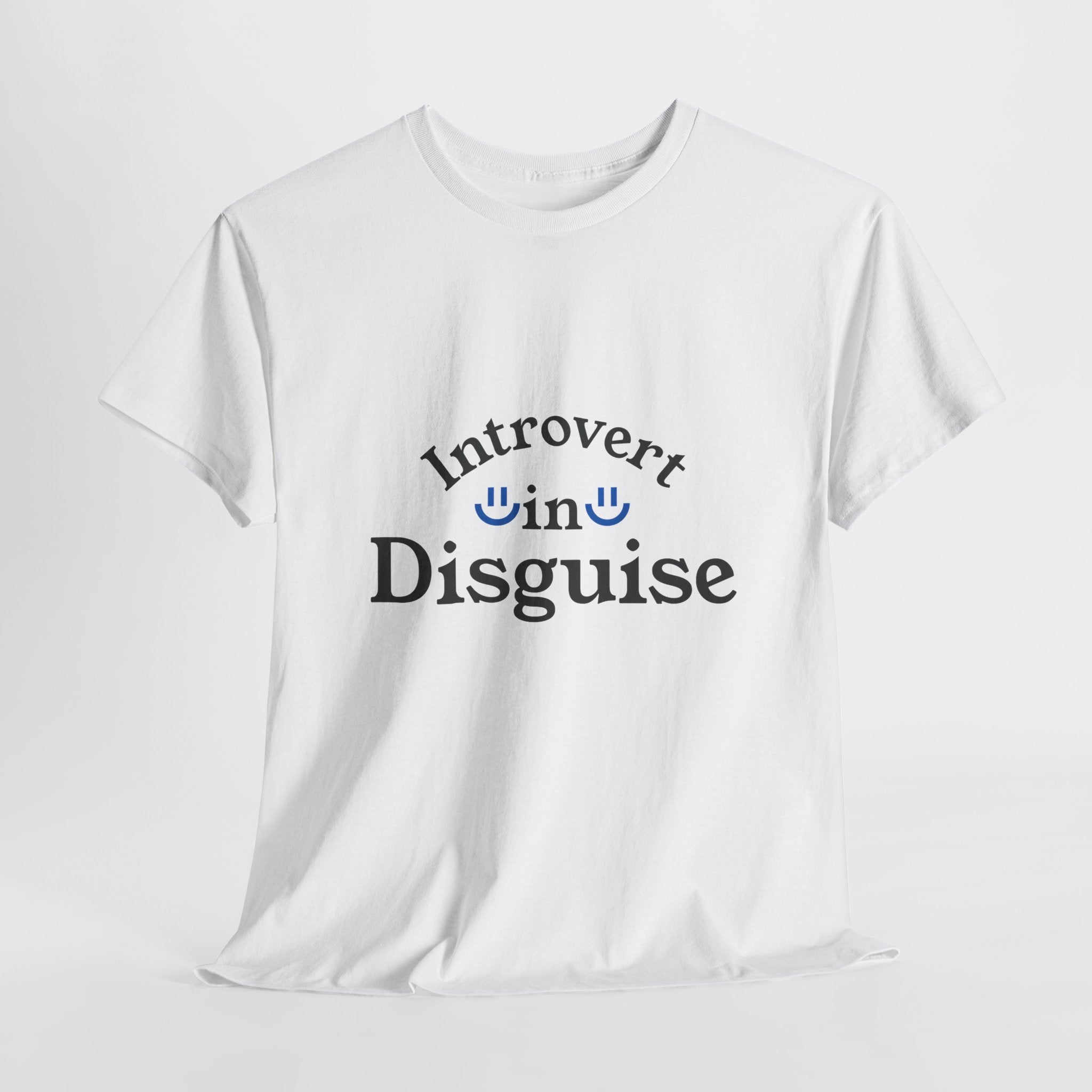 Introvert in Disguise Unisex Tee, Funny  Introverts T-Shirt