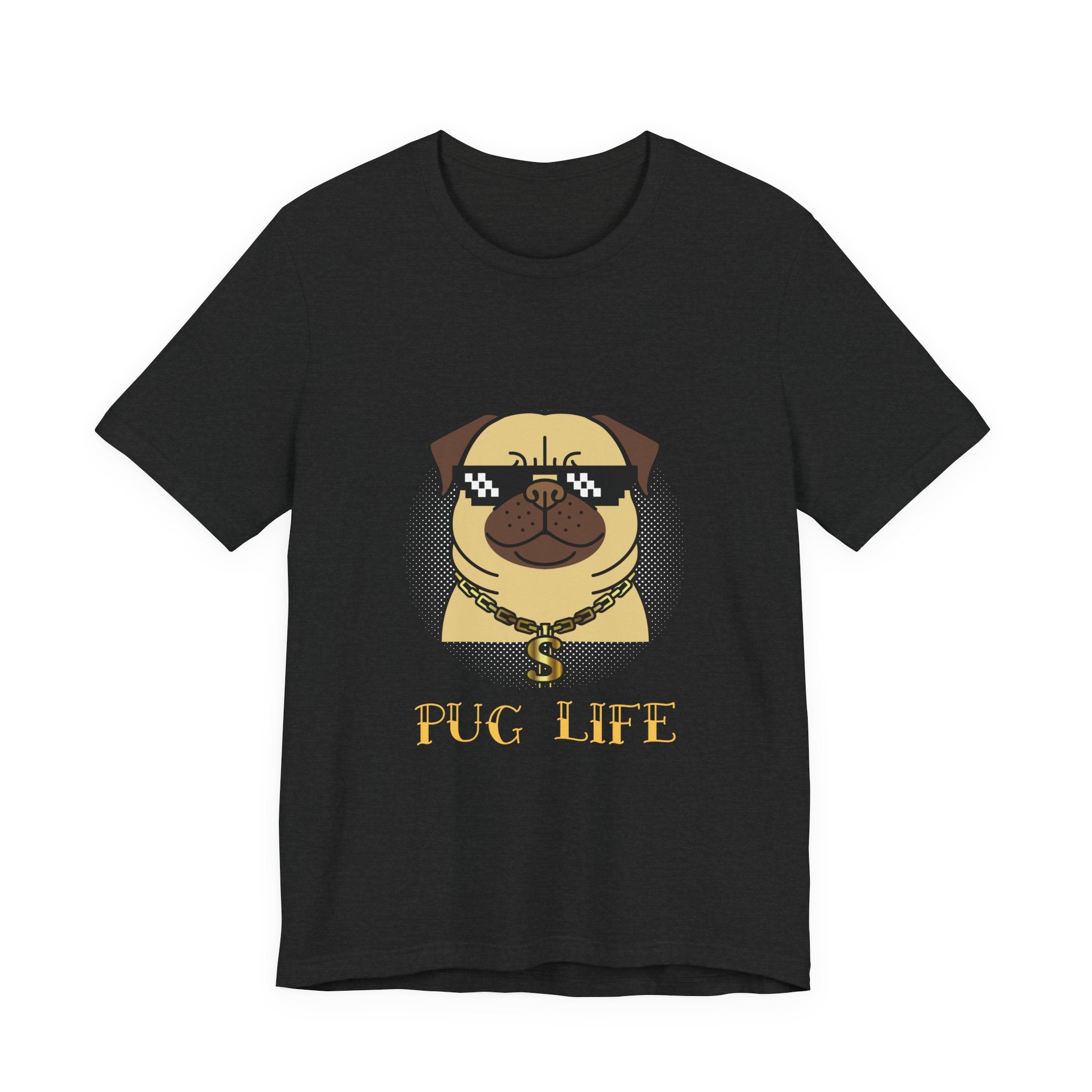 Pug Life Unisex T-Shirt