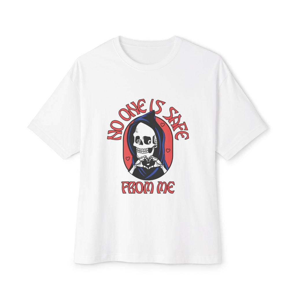 Unisex Graphic Oversized Tee - 'No one is Safe from me'