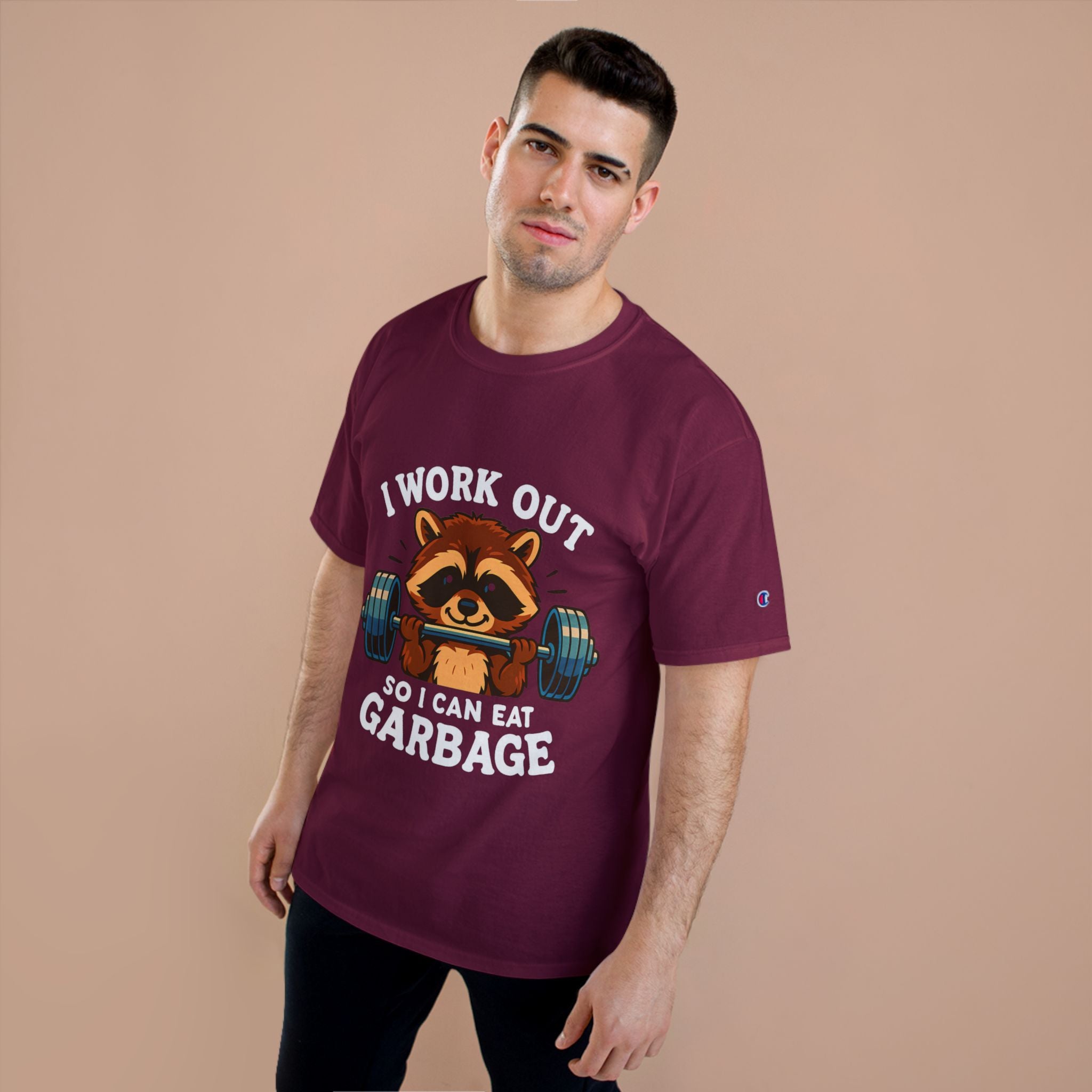 I Work Out So I Can Eat Garbage Tee, Champion Gym Shirt