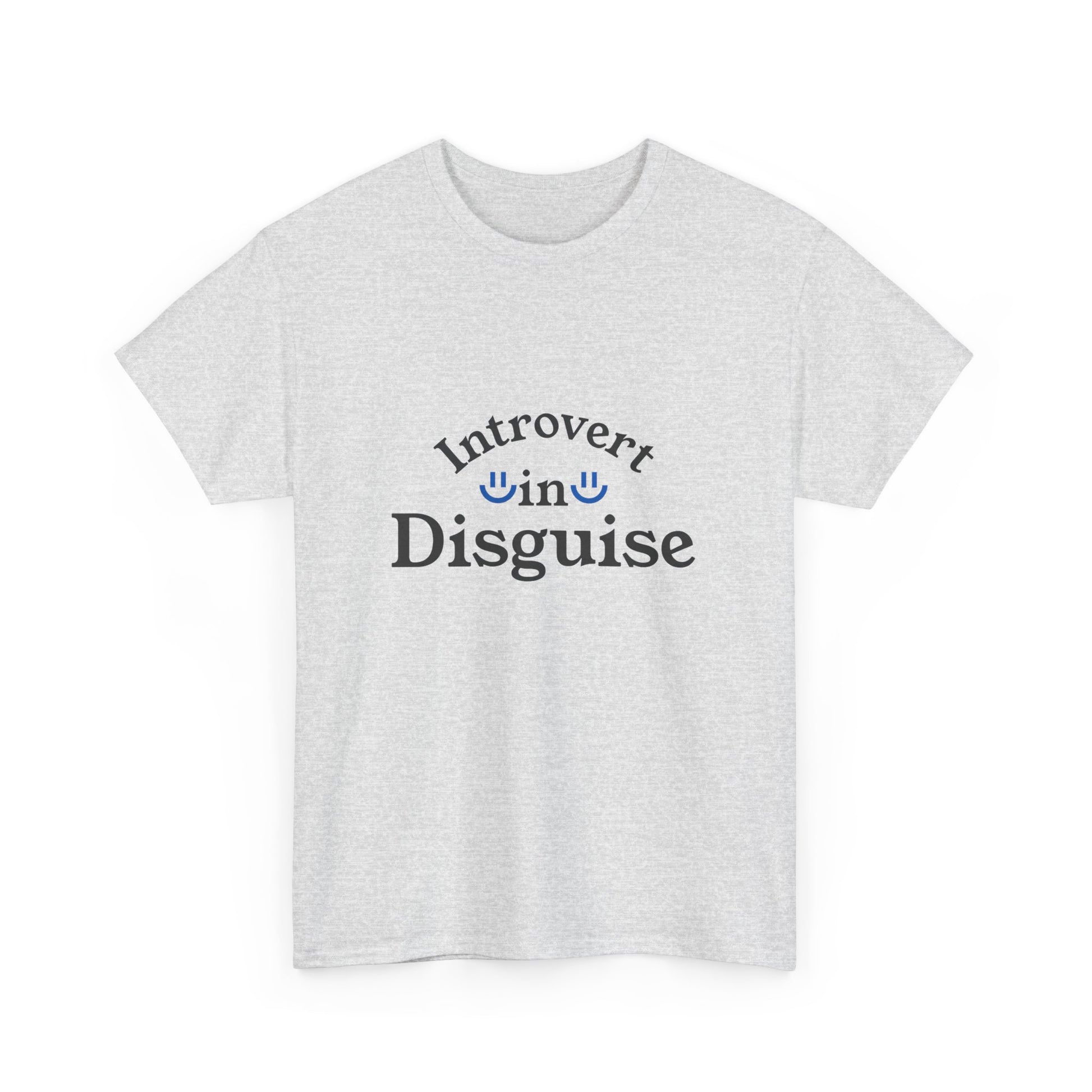 Introvert in Disguise Unisex Tee, Funny  Introverts T-Shirt
