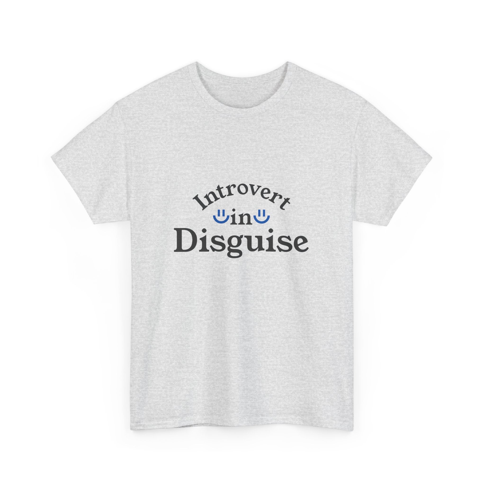 Introvert in Disguise Unisex Tee, Funny  Introverts T-Shirt