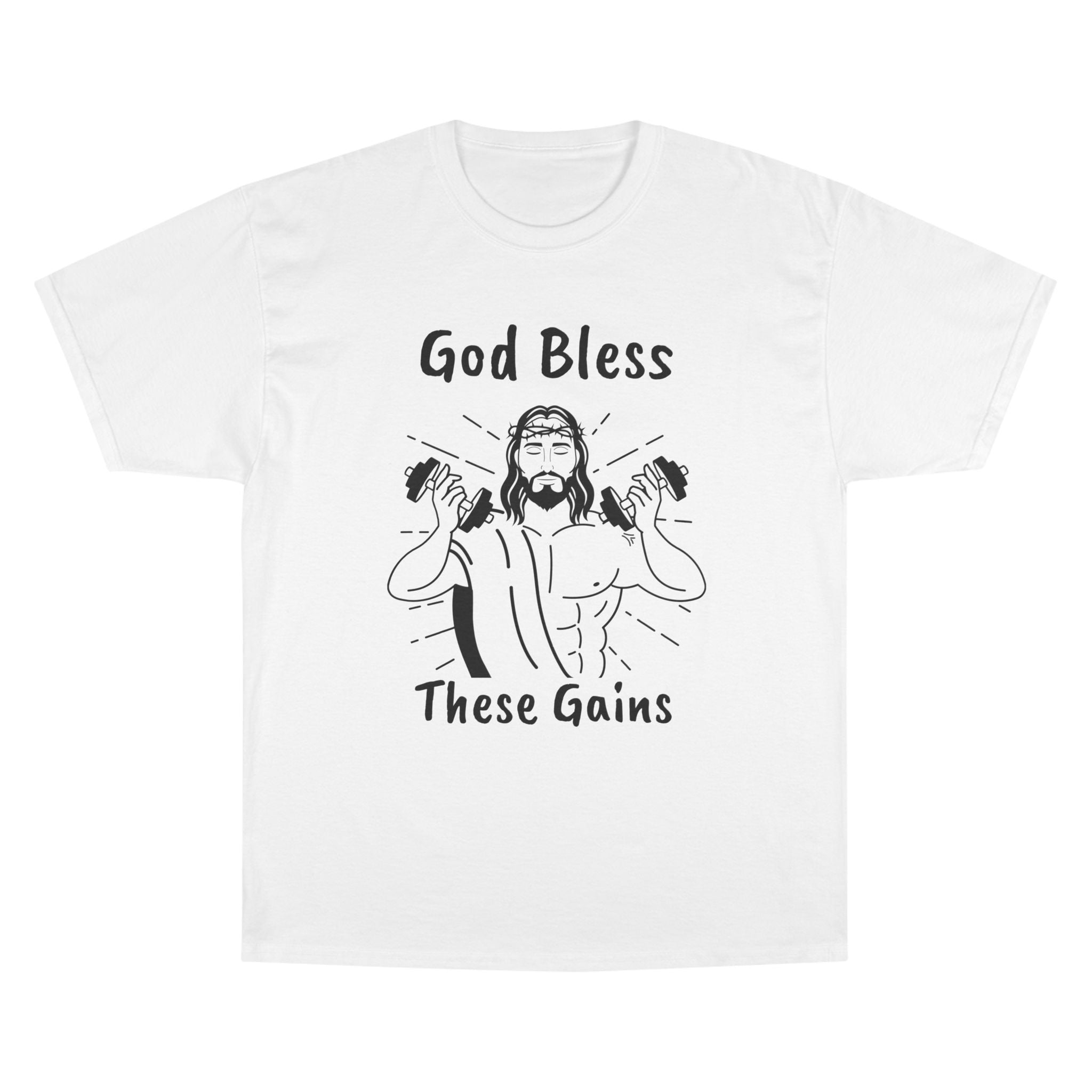 God Bless These Gains Champion T-Shirt