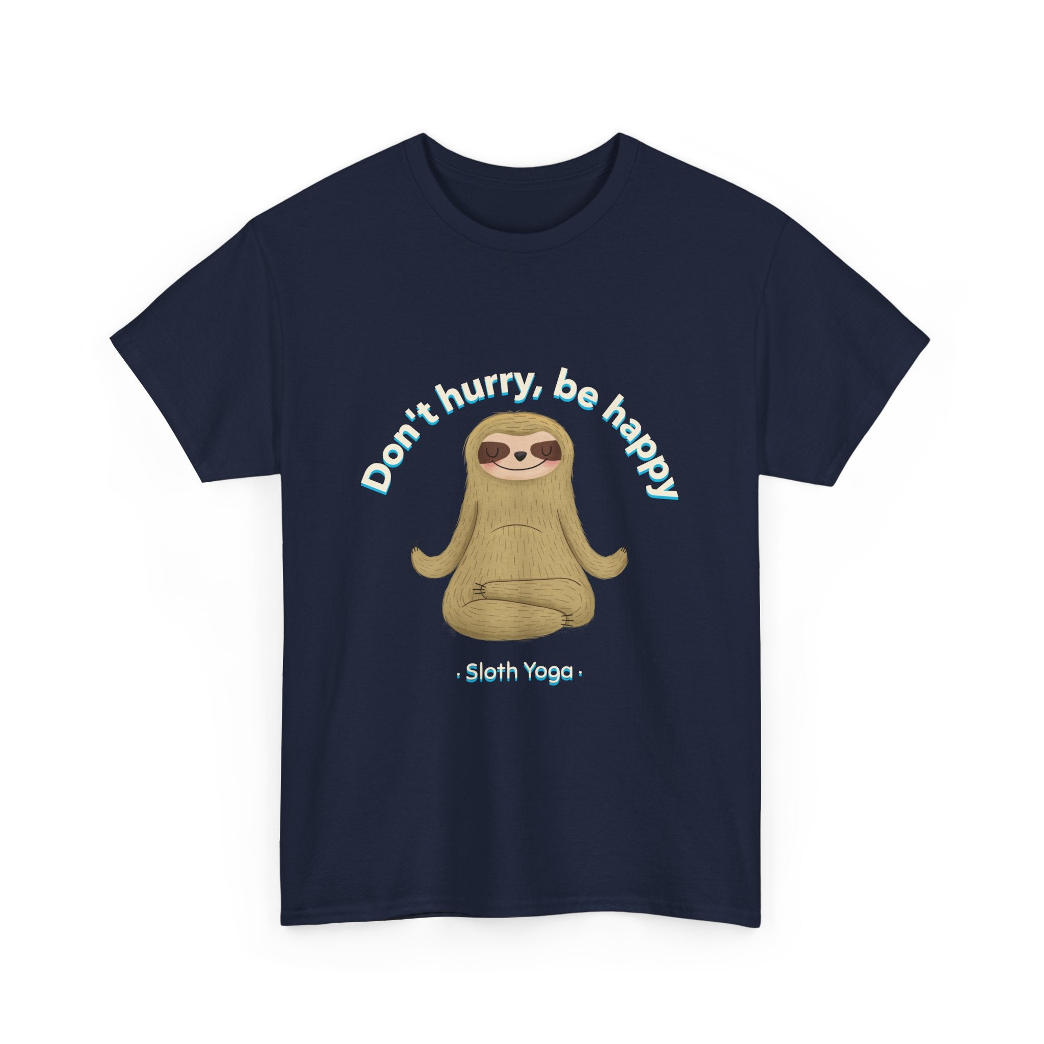 Don't hurry, be Happy Unisex Tee,  Casual Wear T-Shirt