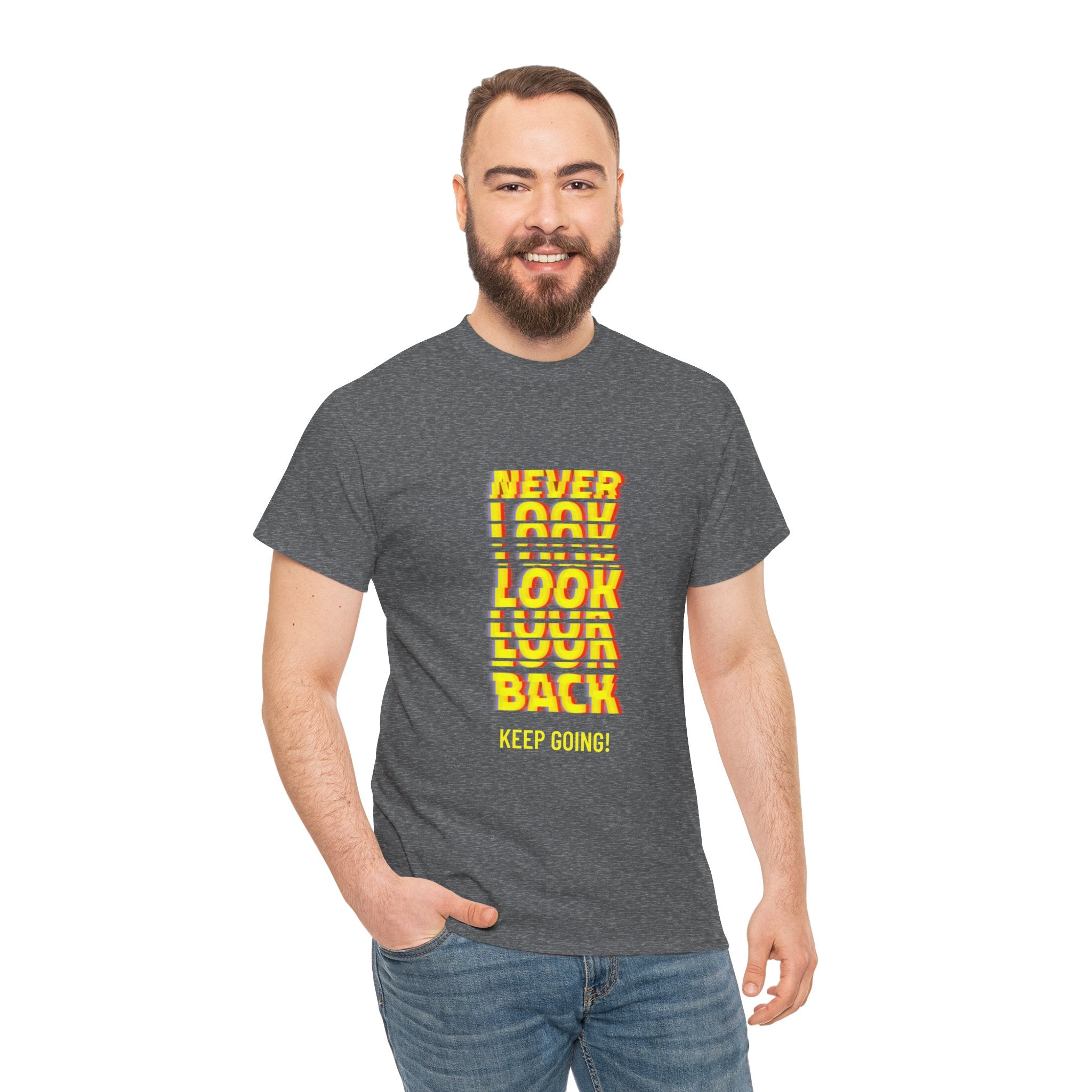 Never Look Back, Keep Going Motivational Unisex Heavy Cotton T-Shirt