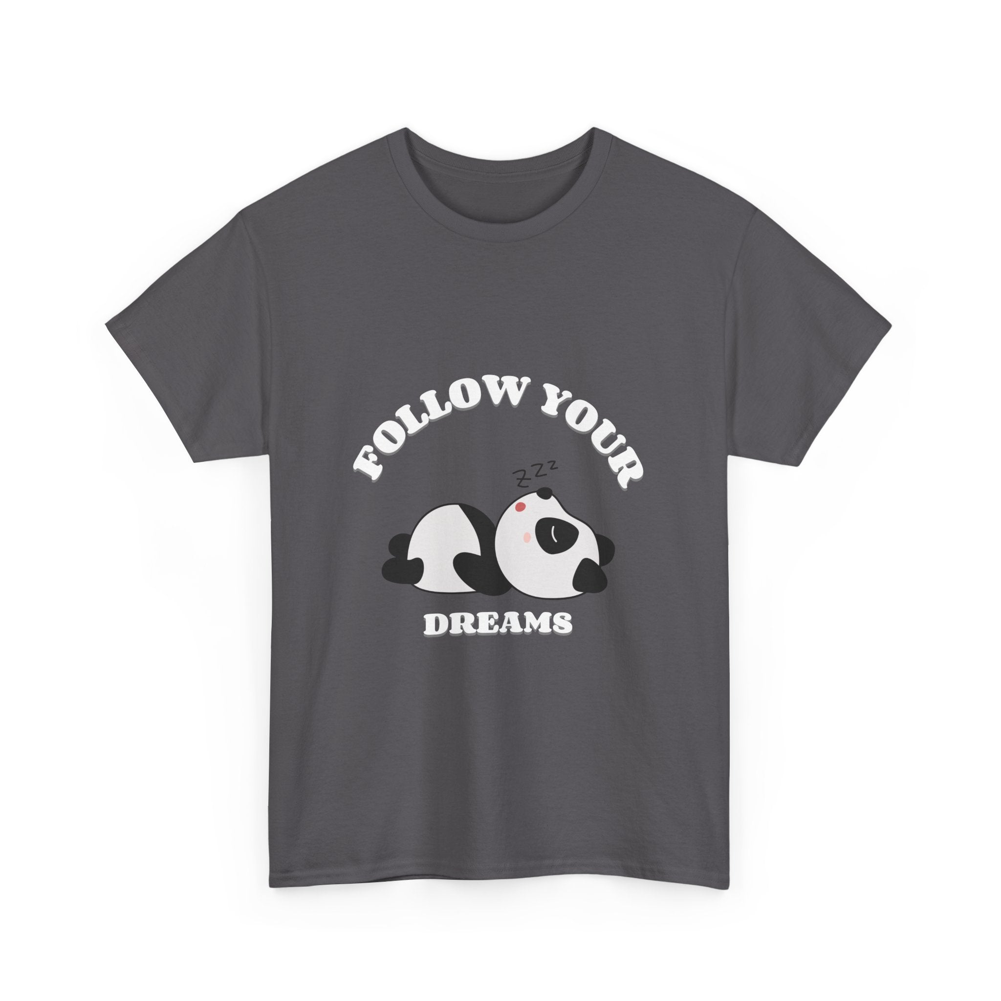 Follow your Dreams T-Shirt, Lazy Days Unisex Heavy Cotton Tee