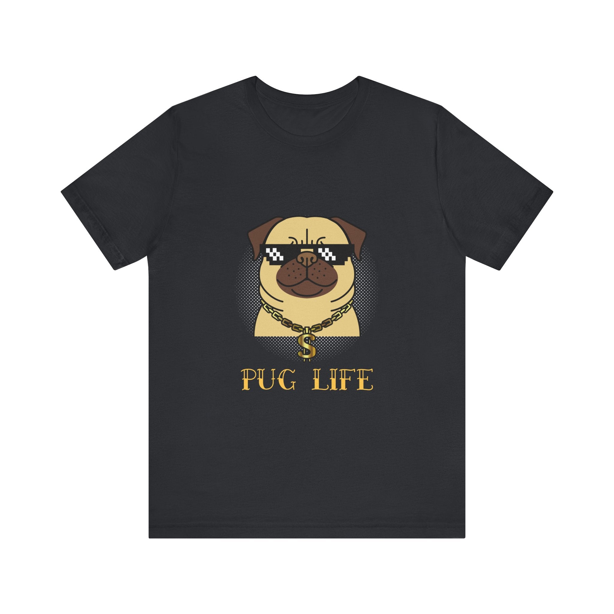 Pug Life Unisex T-Shirt