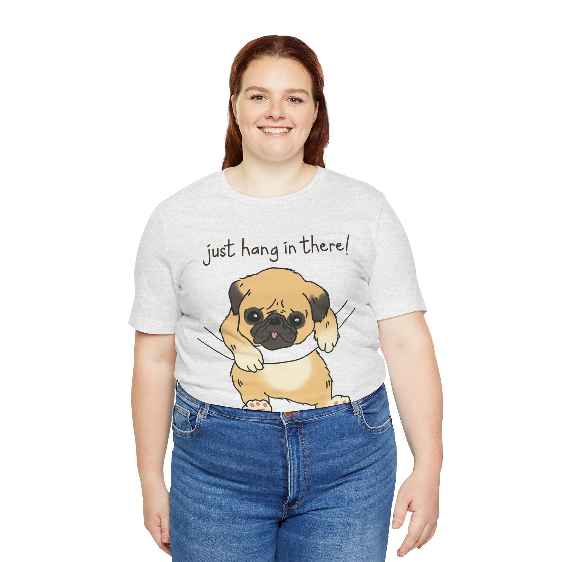 Just Hang In There Tee, Unisex T-Shirt