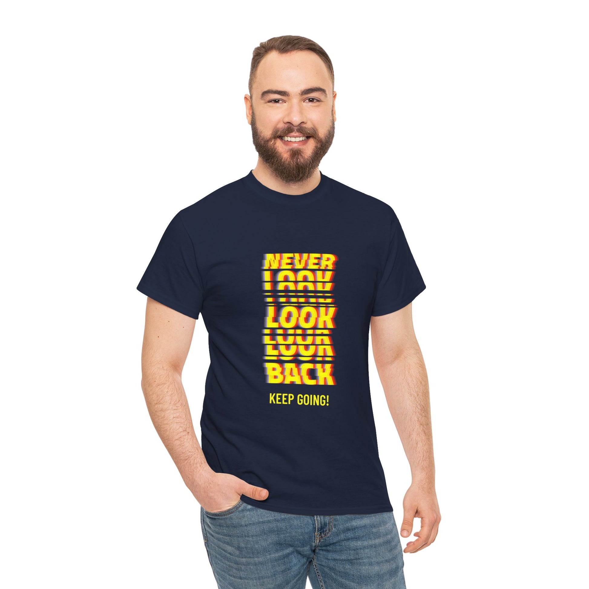Never Look Back, Keep Going Motivational Unisex Heavy Cotton T-Shirt