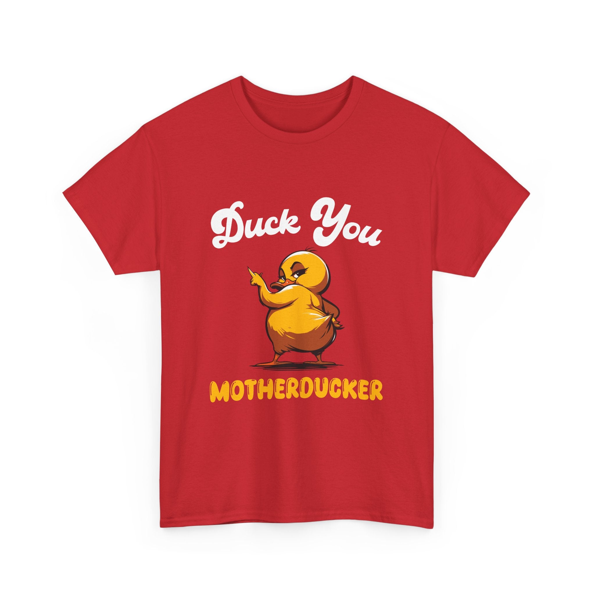 Duck You Motherducker Tee Humorous T-shirt