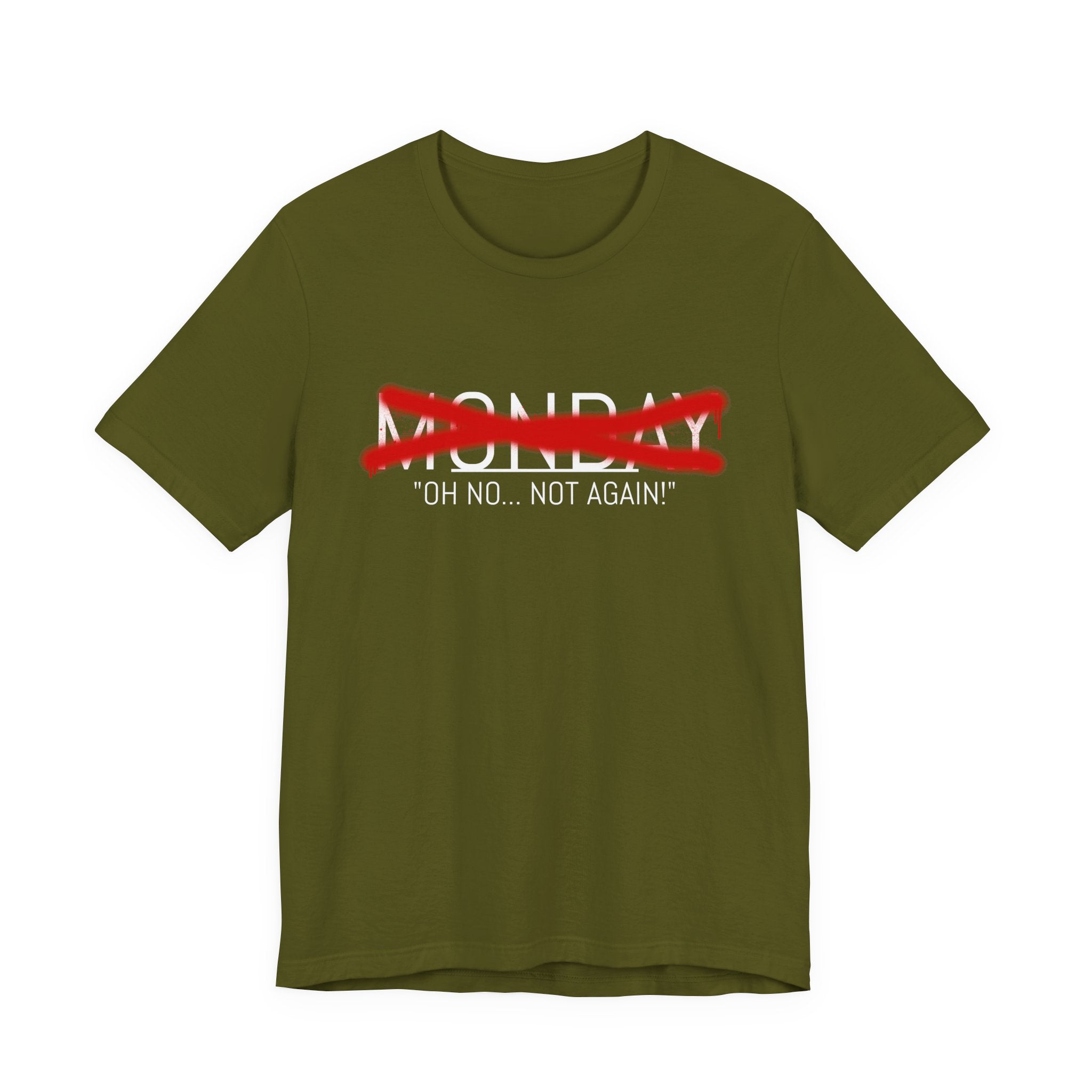 Funny Monday Unisex Tee - "Oh No, Not Again!" - Casual Graphic T-Shirt