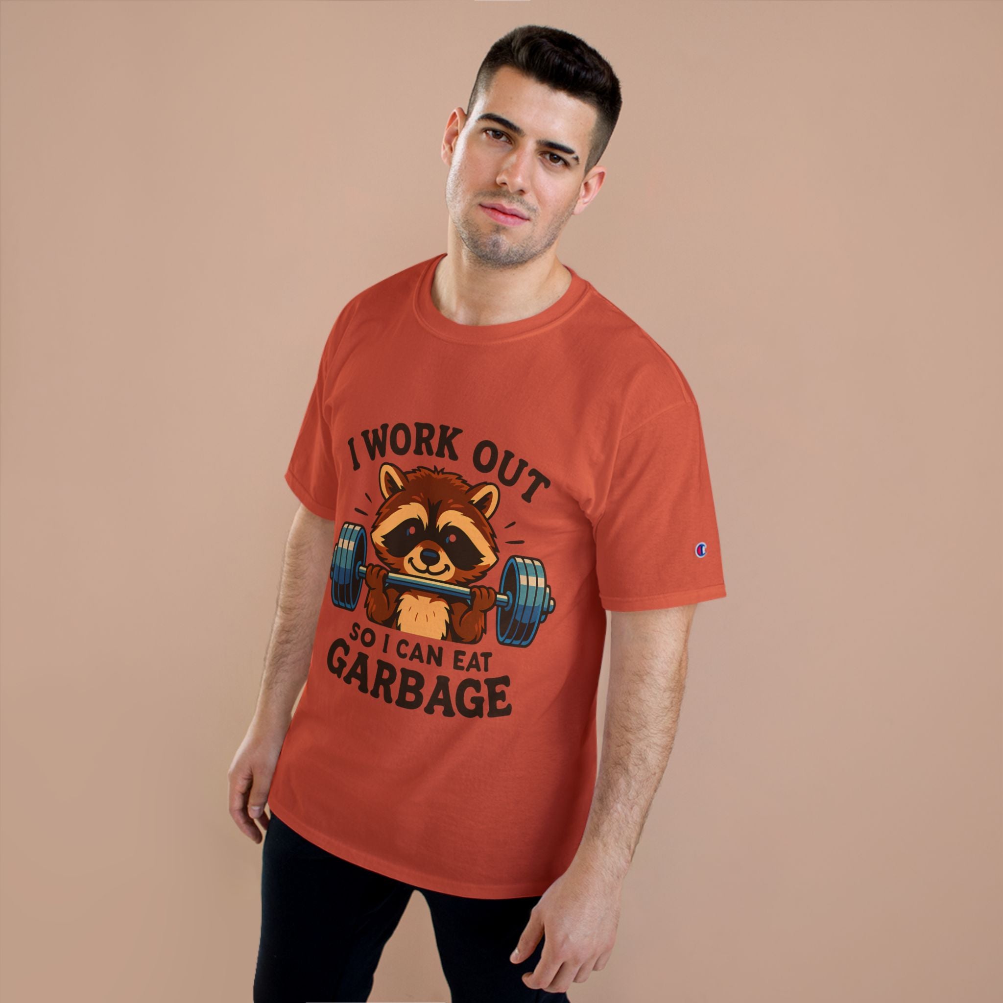I Work Out So I Can Eat Garbage Tee, Champion Gym Shirt