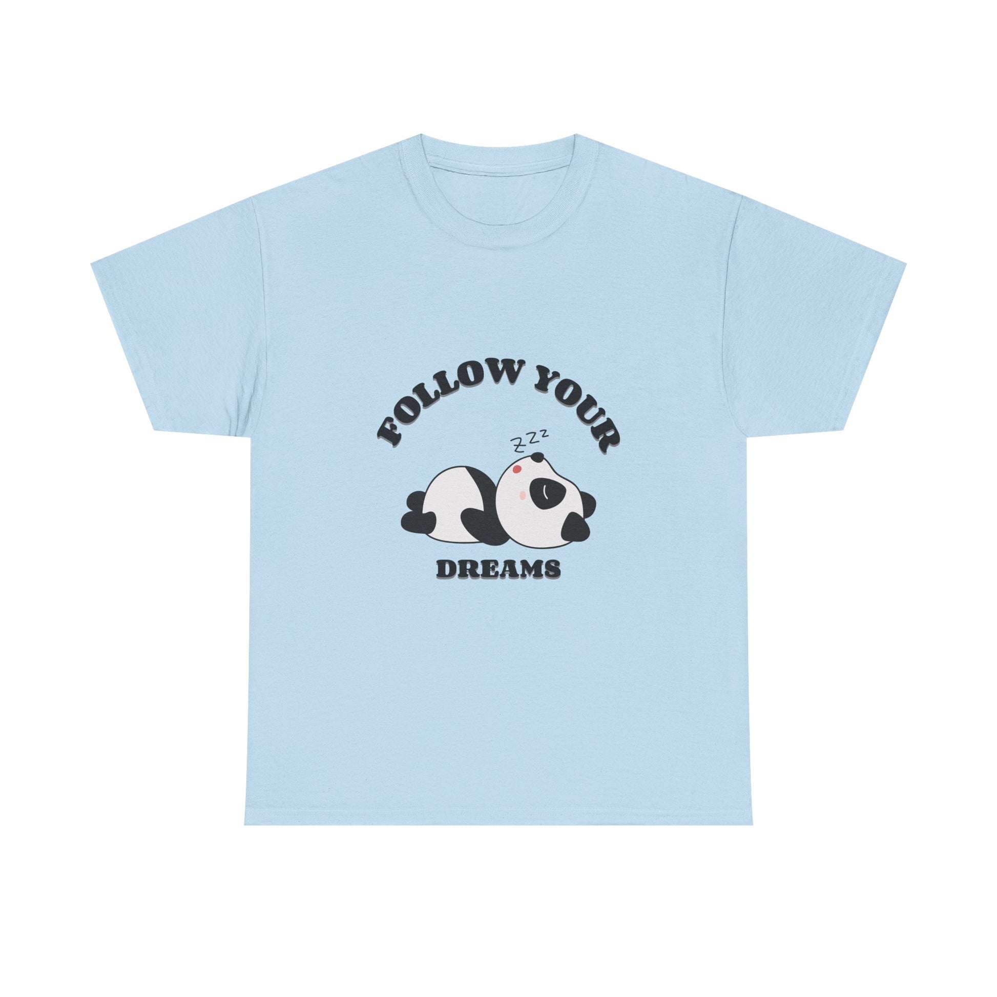 Follow your Dreams T-Shirt, Lazy Days Unisex Heavy Cotton Tee