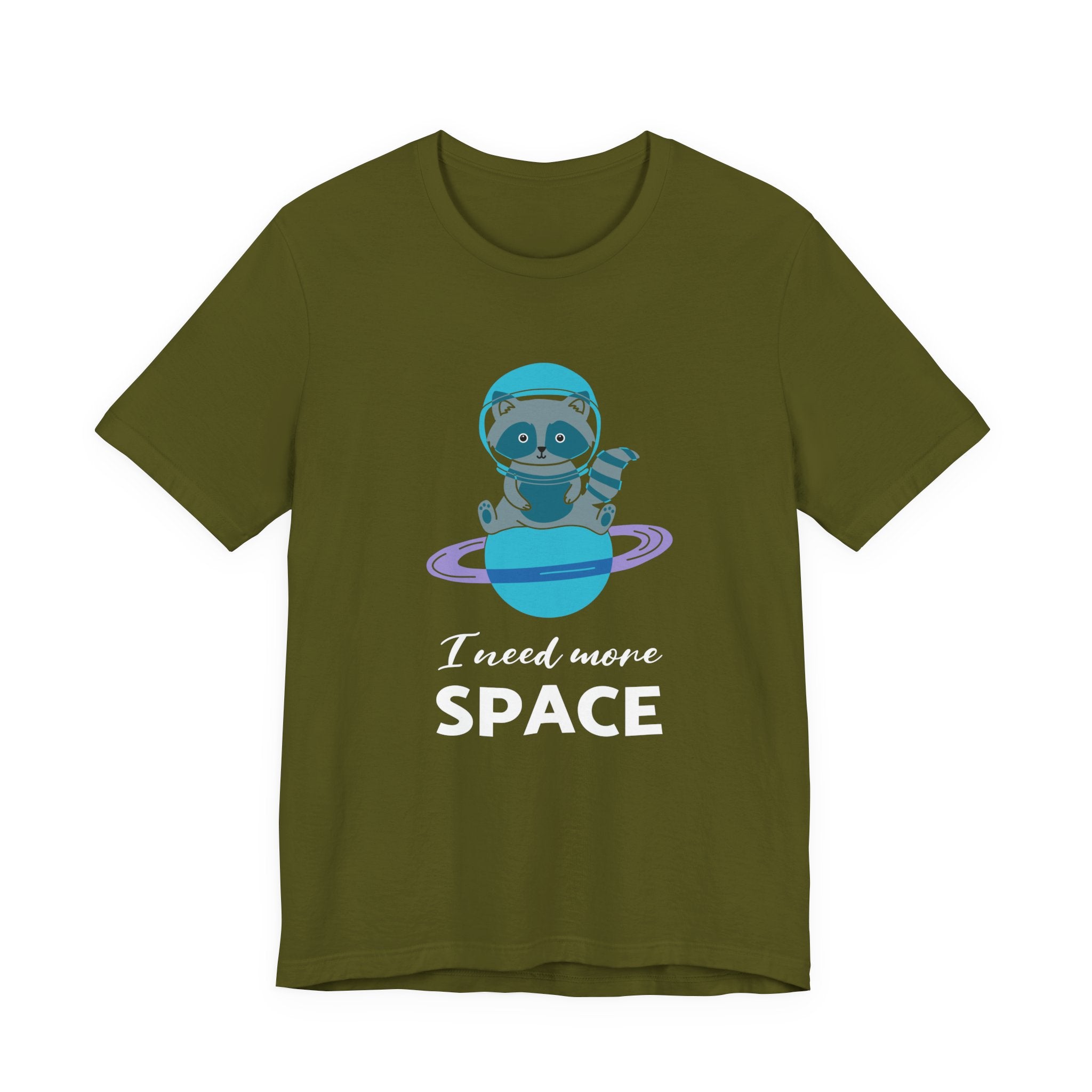 I need more space T-shirt