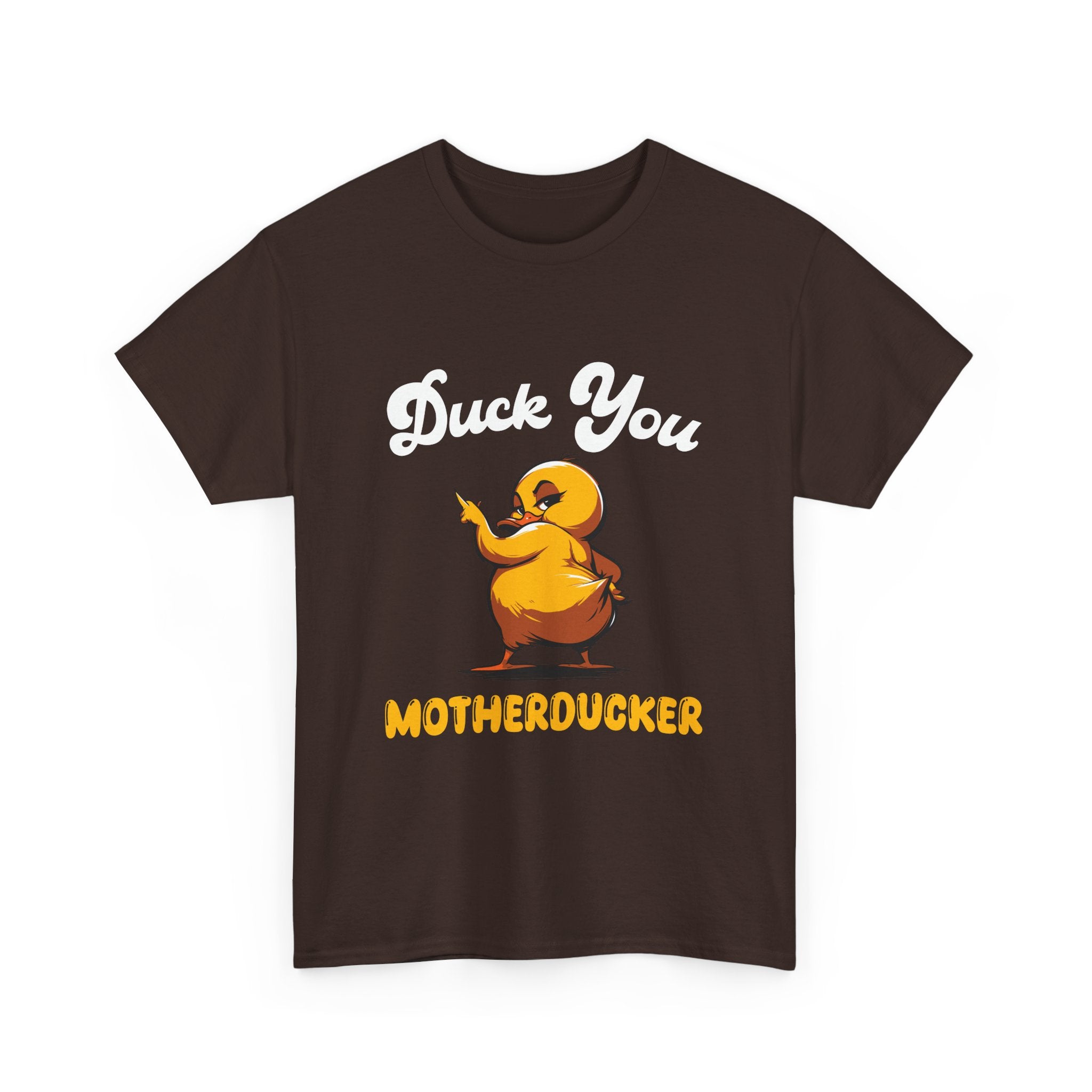 Duck You Motherducker Tee Humorous T-shirt