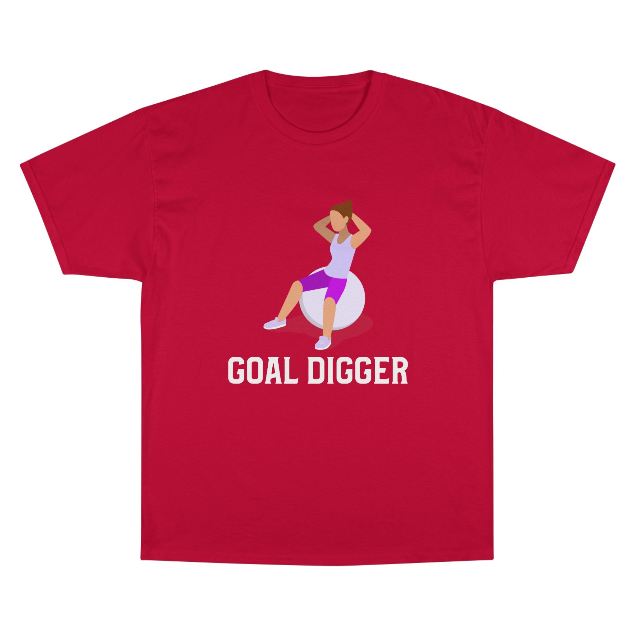 Goal Digger Champion T-Shirt - Motivational Workout Tee
