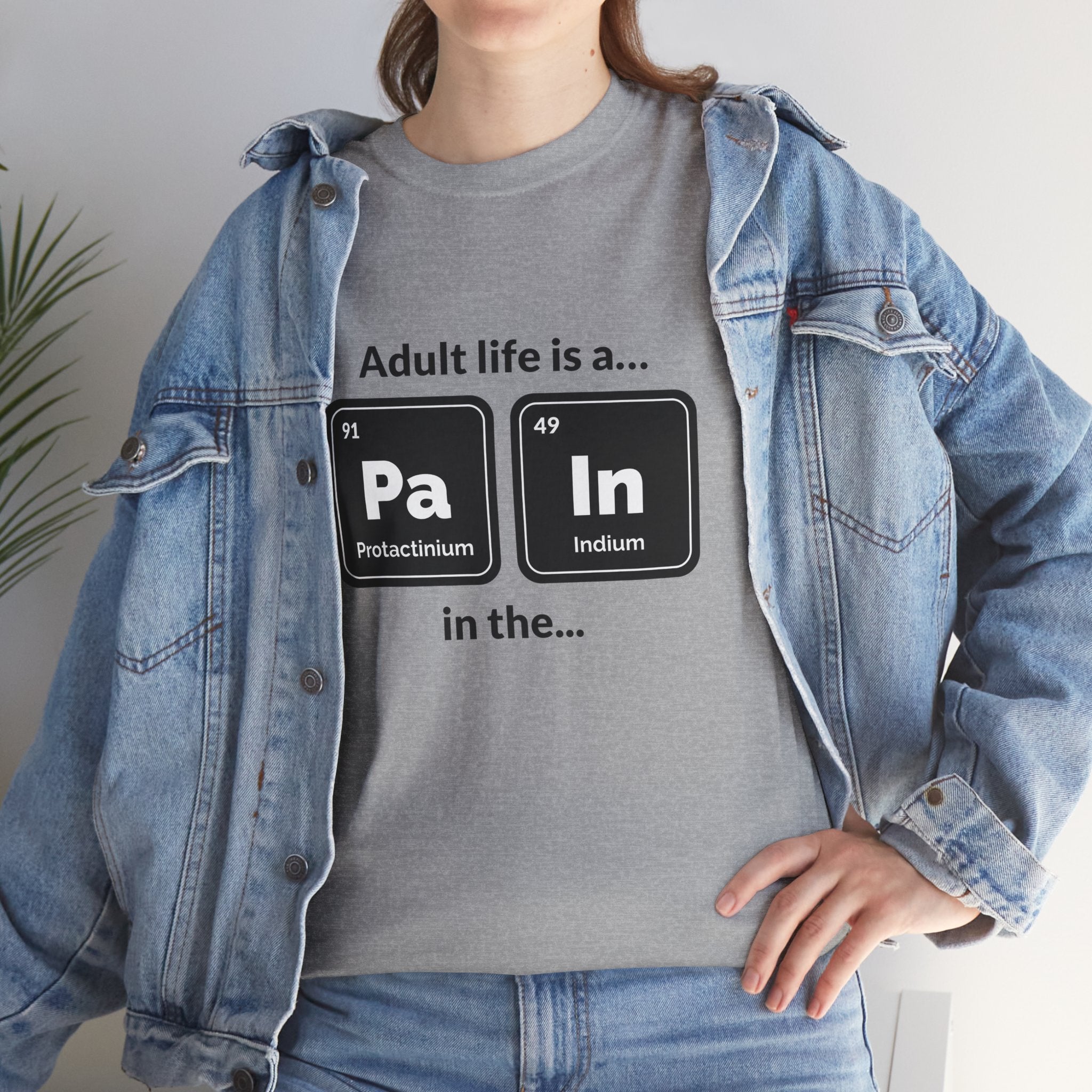 Adult Life is a Pain in the... Tee, Funny Unisex Cotton T-Shirt