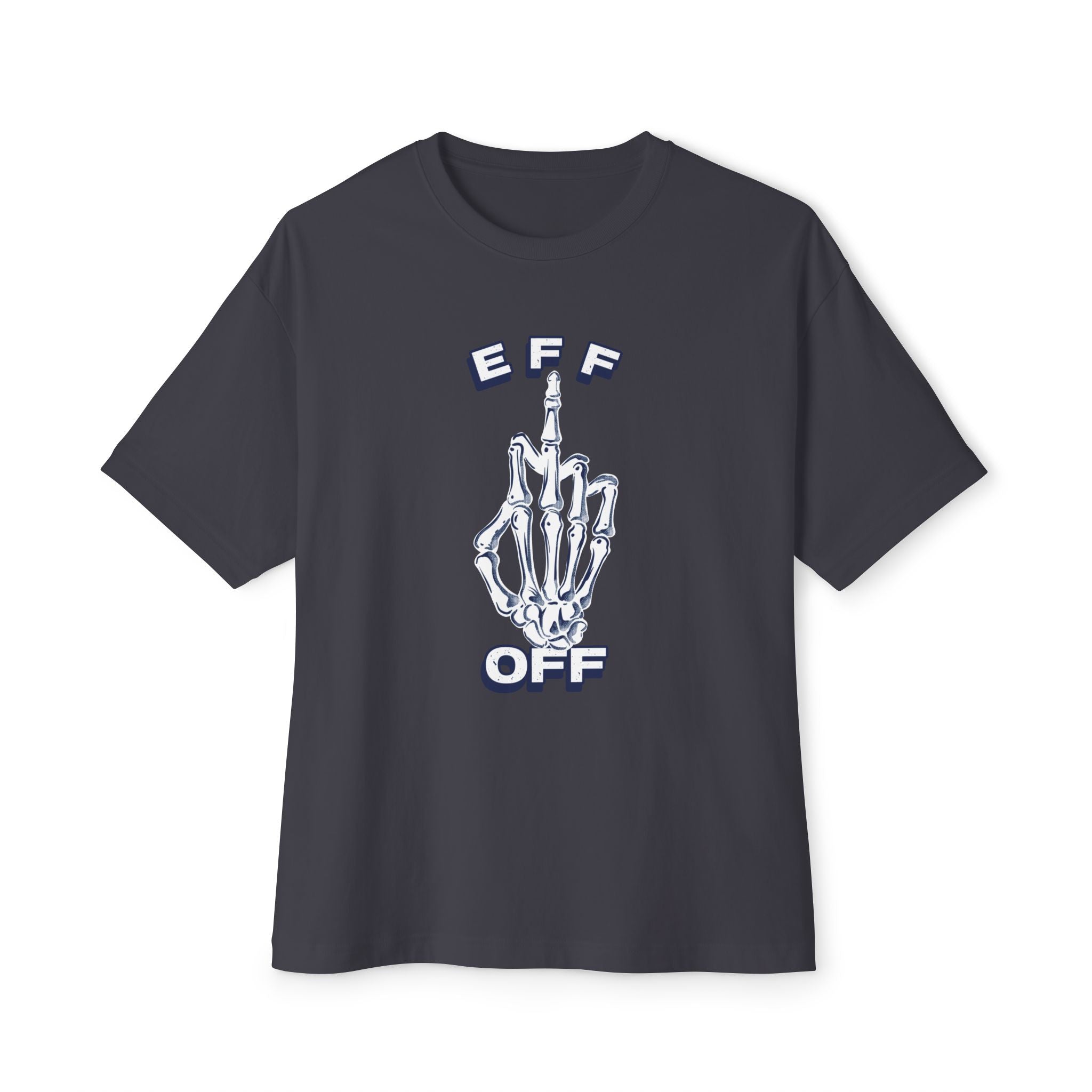 Eff off Graphic Oversized Tee