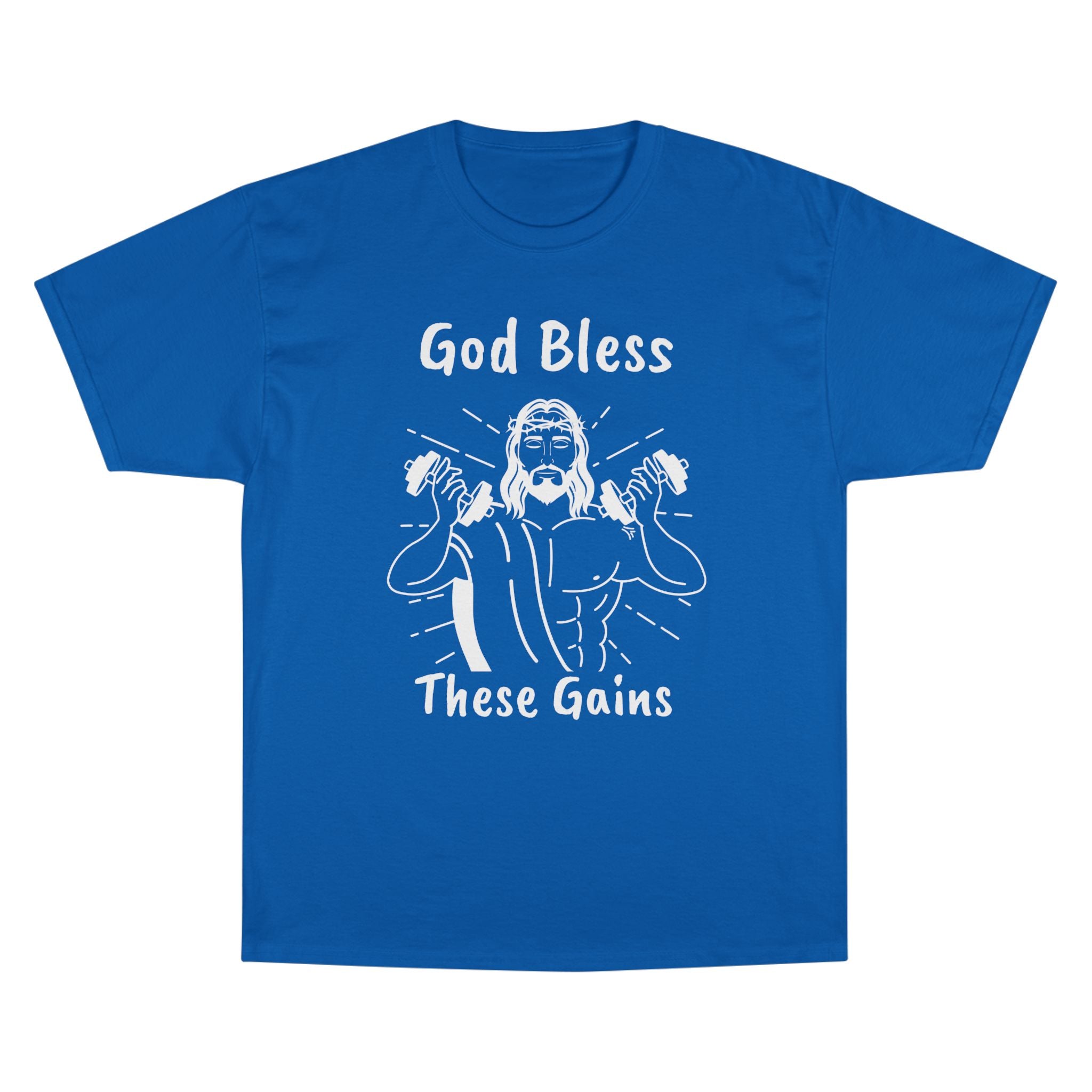 God Bless These Gains Champion T-Shirt