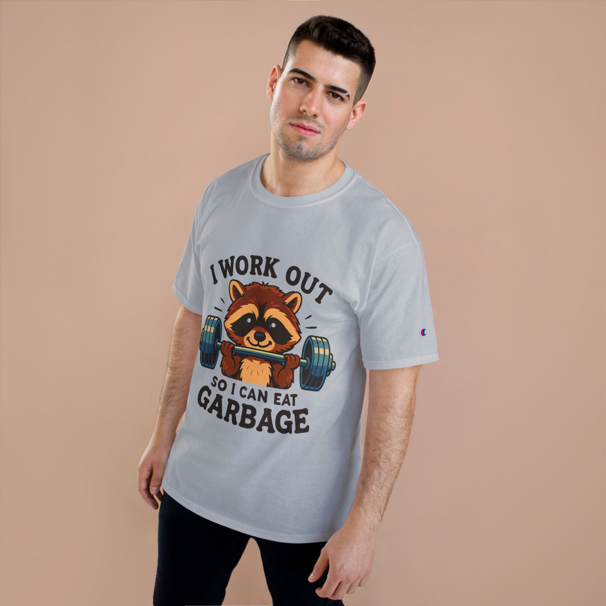 I Work Out So I Can Eat Garbage Tee, Champion Gym Shirt