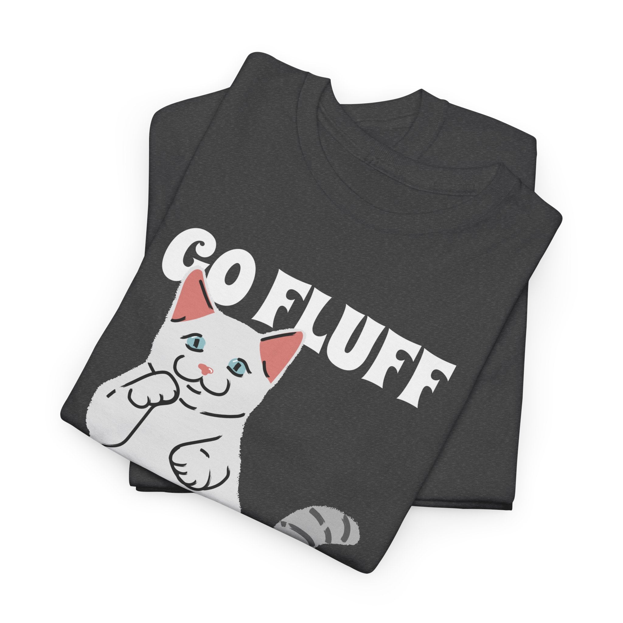 Go Fluff Yourself T-Shirt, Funny Cat Shirt