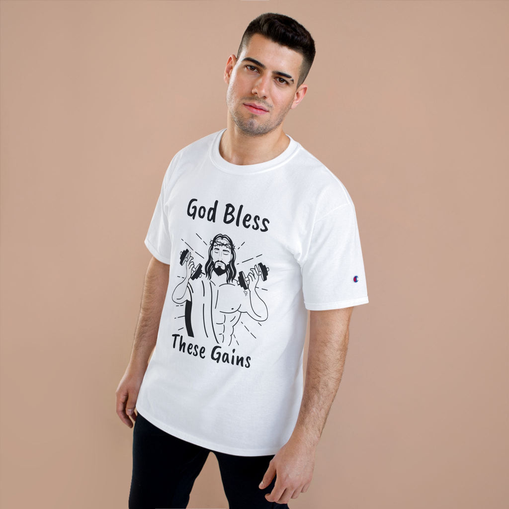 God Bless These Gains Champion T-Shirt