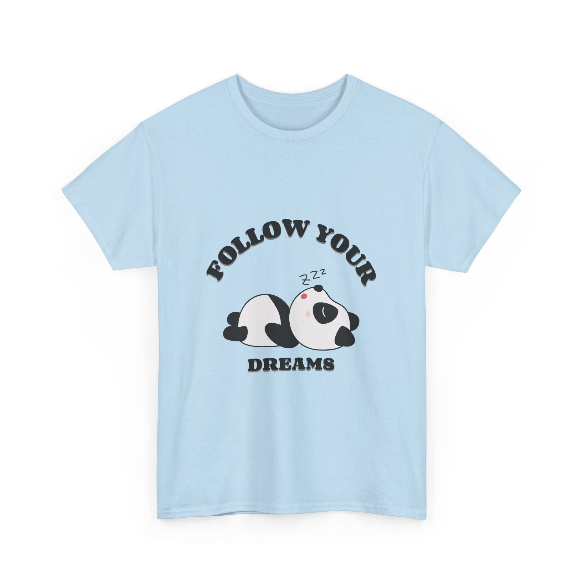 Follow your Dreams T-Shirt, Lazy Days Unisex Heavy Cotton Tee