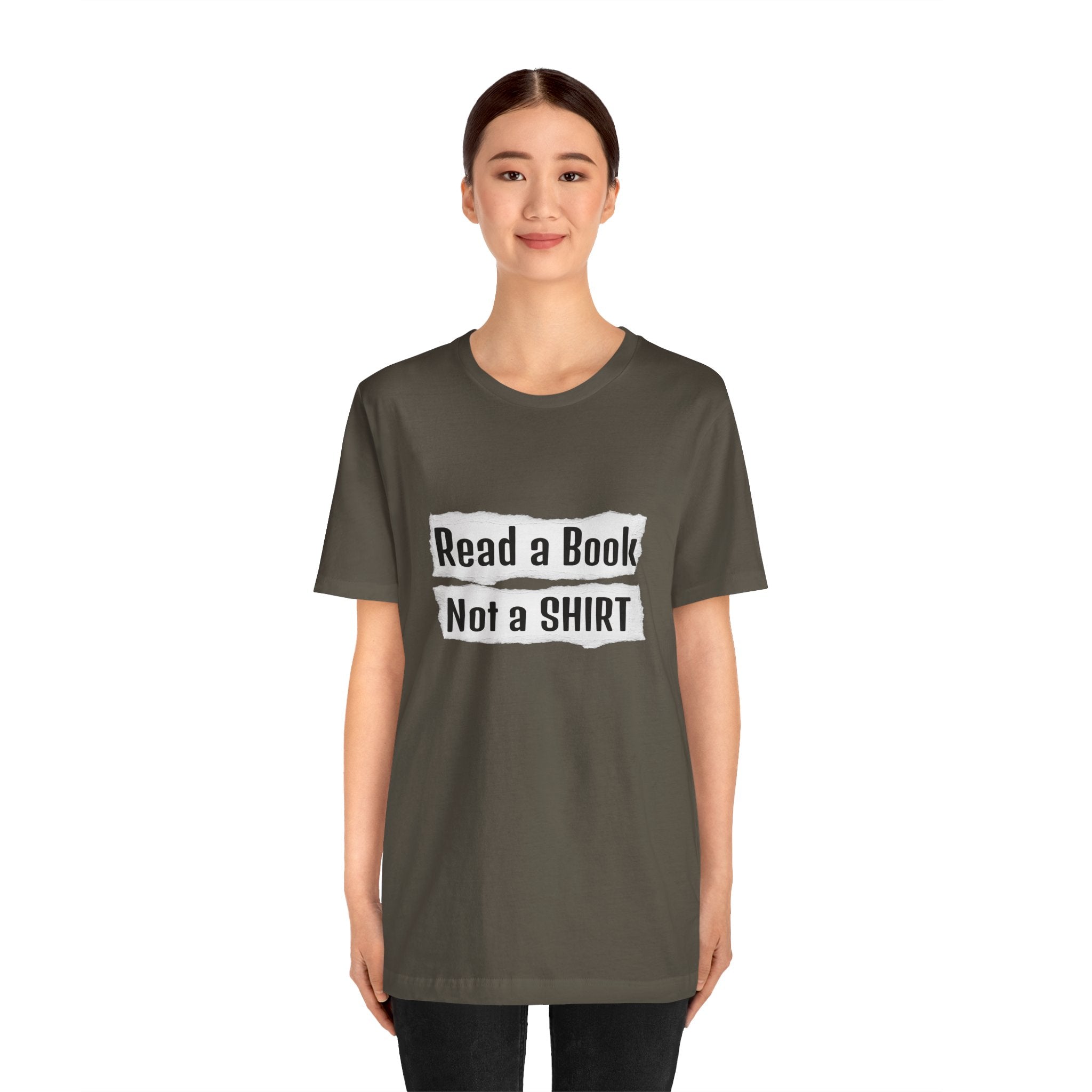 Read a Book Not a Shirt Unisex Tee