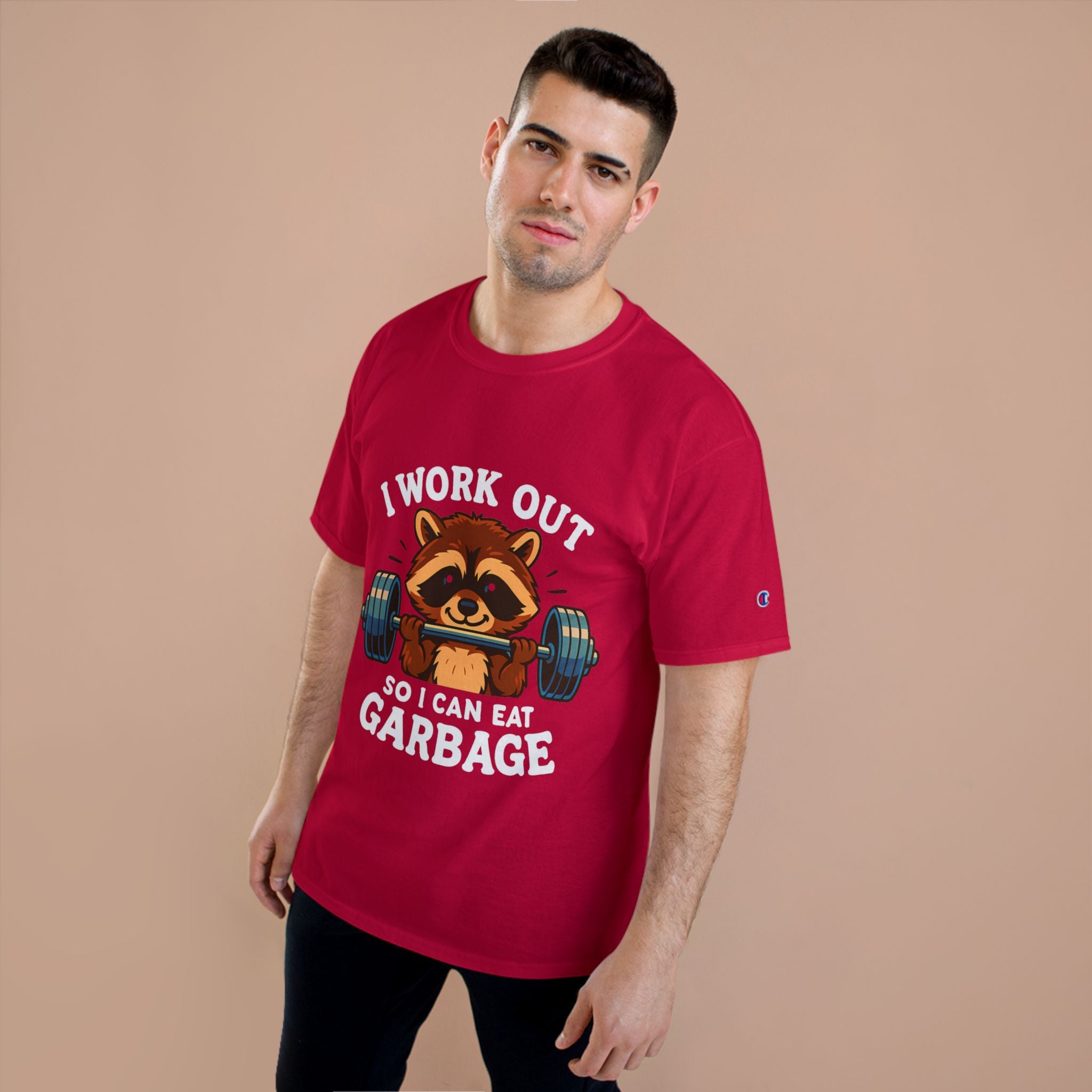 I Work Out So I Can Eat Garbage Tee, Champion Gym Shirt