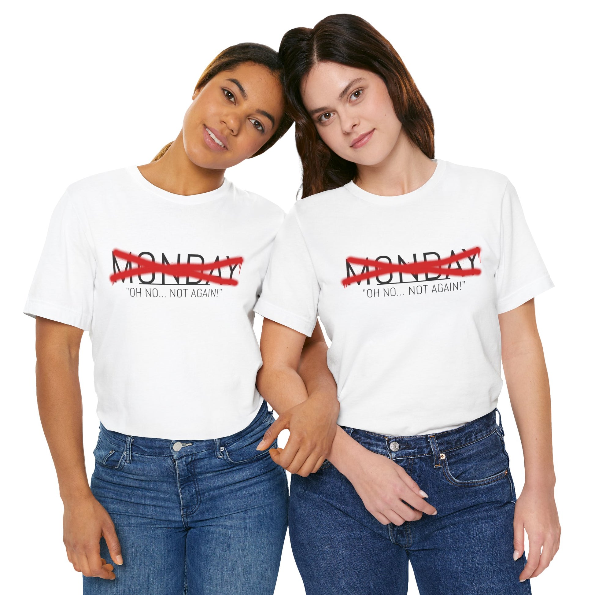 Funny Monday Unisex Tee - "Oh No, Not Again!" - Casual Graphic T-Shirt